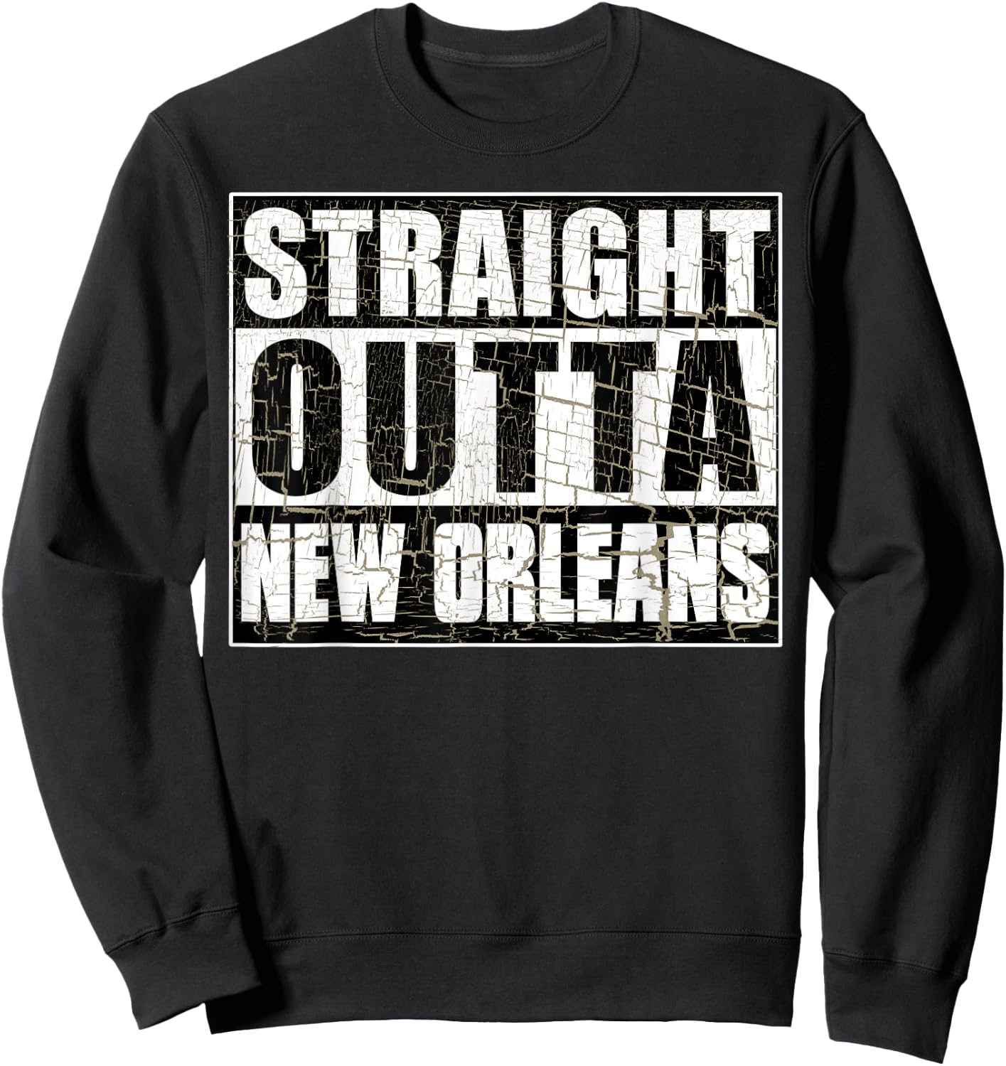 Vintage New Orleans Straight Outta New Orleans Hometown Sweatshirt - Sweatshirt | Black