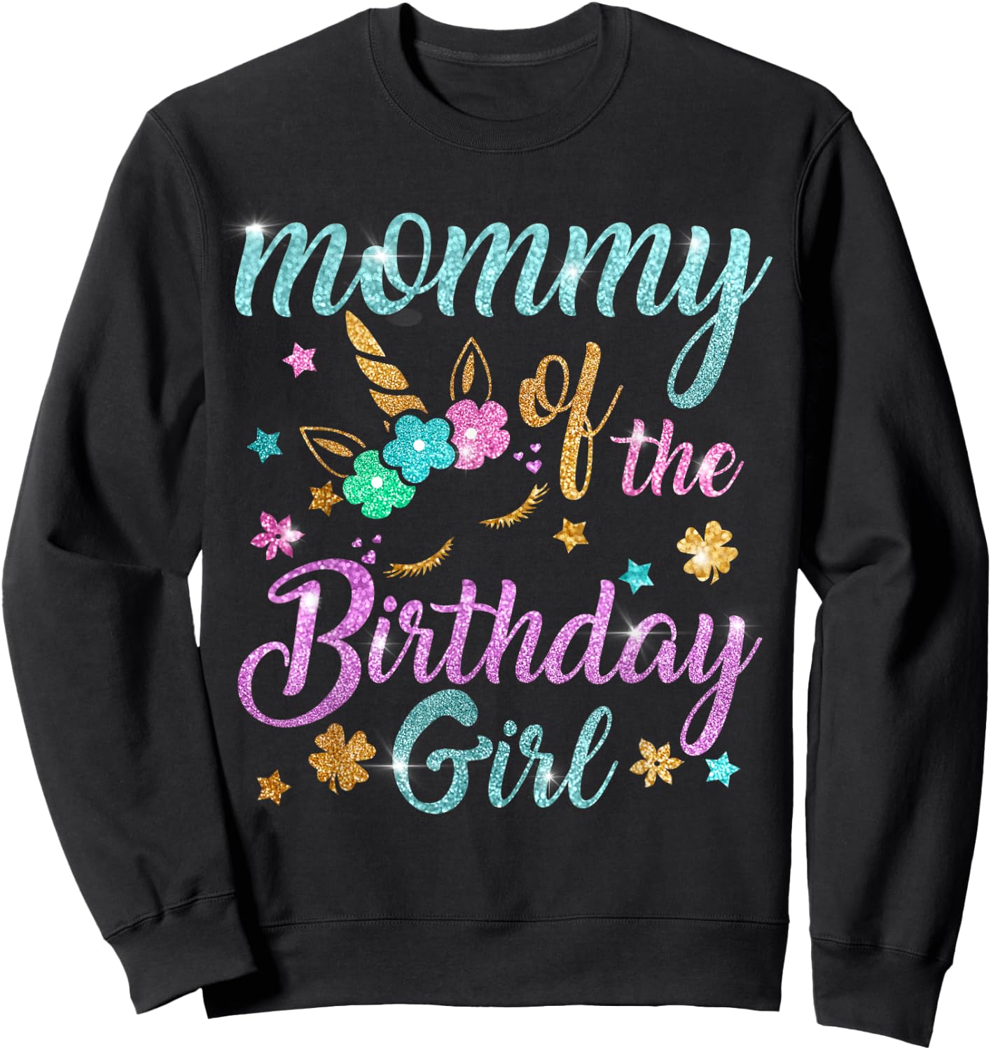 Mommy of the Birthday Girl Unicorn Sweatshirt - Sweatshirt | Black