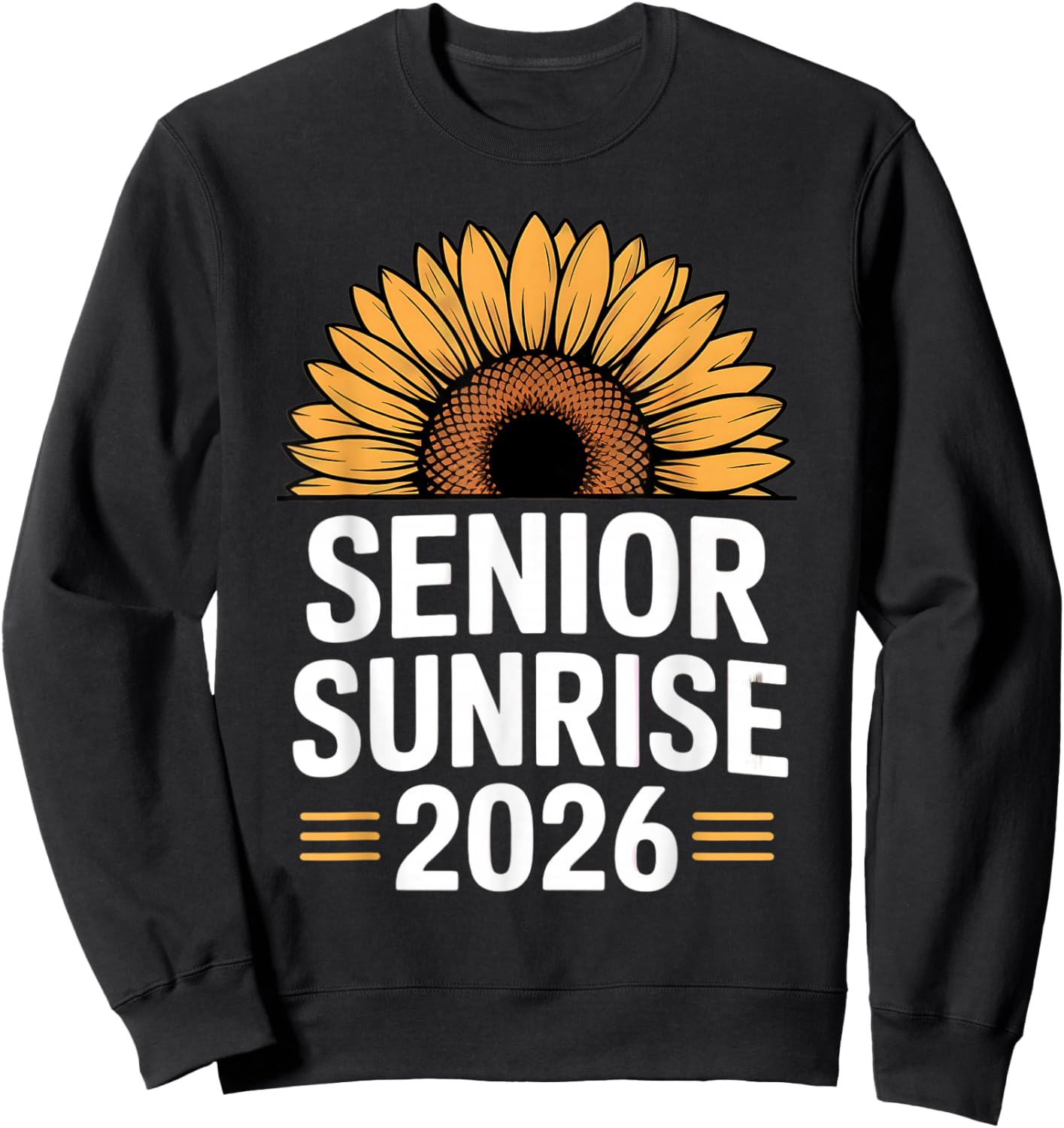 Senior Sunrise 2026 Sunflower Graduation Senior Pride Sweatshirt - Sweatshirt | Black