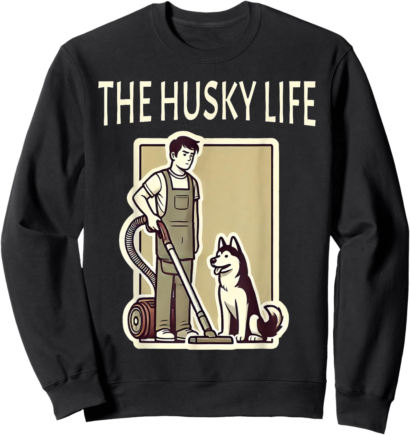 Funny Siberian Husky Life Shedding Husky Sweatshirt - Sweatshirt | Black