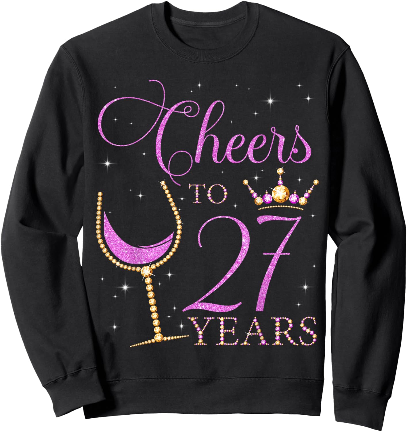 Cheers to 27 Years Old 27th Birthday Party Purple Sweatshirt - Sweatshirt | Black