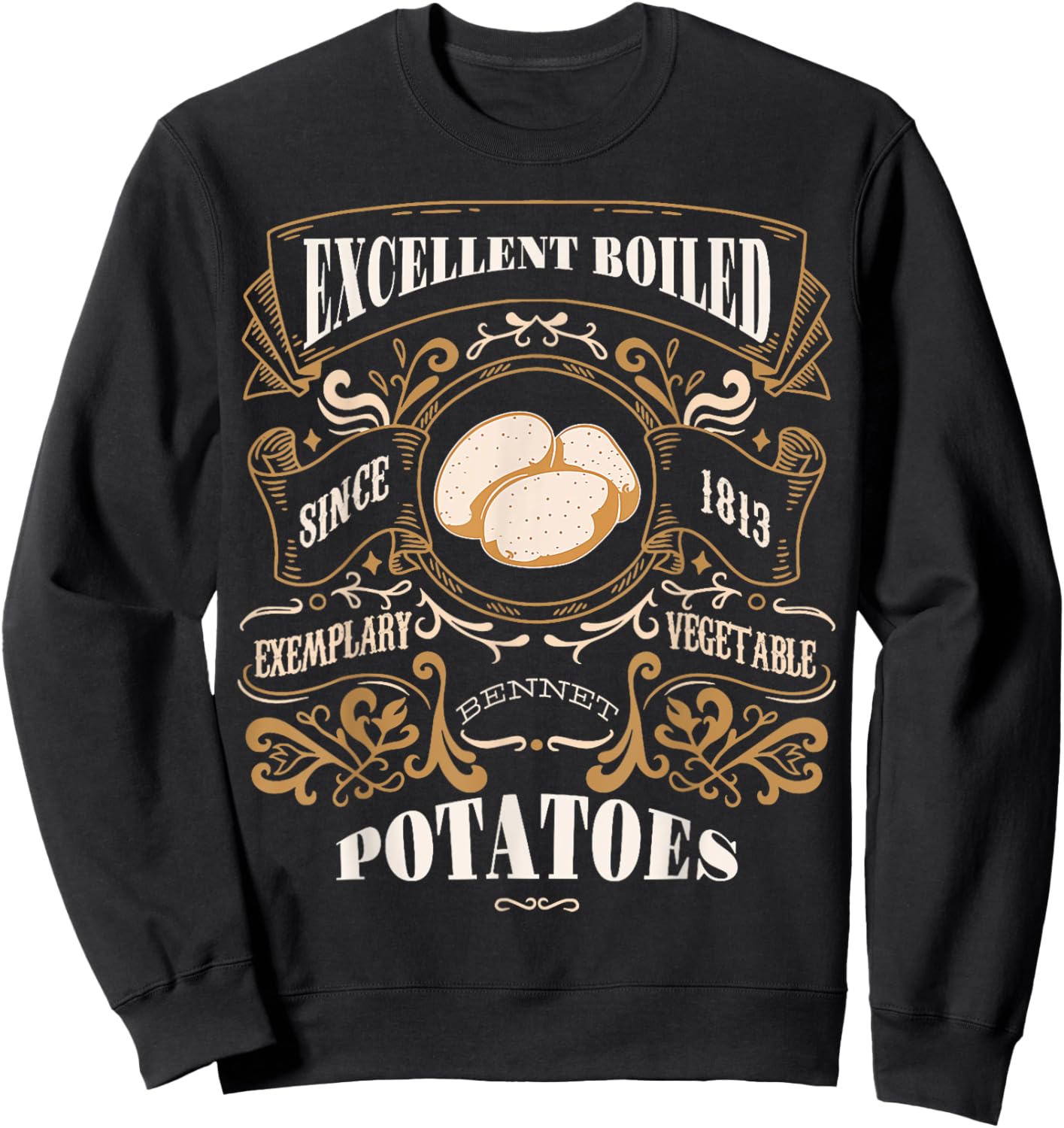 Excellent Boiled Potatoes Pride & Prejudice Jane Austen Meme Sweatshirt - Sweatshirt | Black