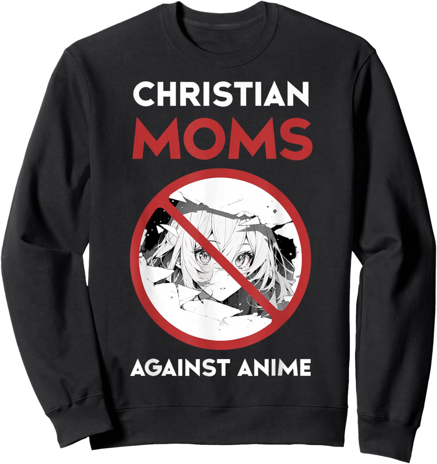 Christian Mom Against Anime Humor Funny Religious Sweatshirt - Sweatshirt | Black