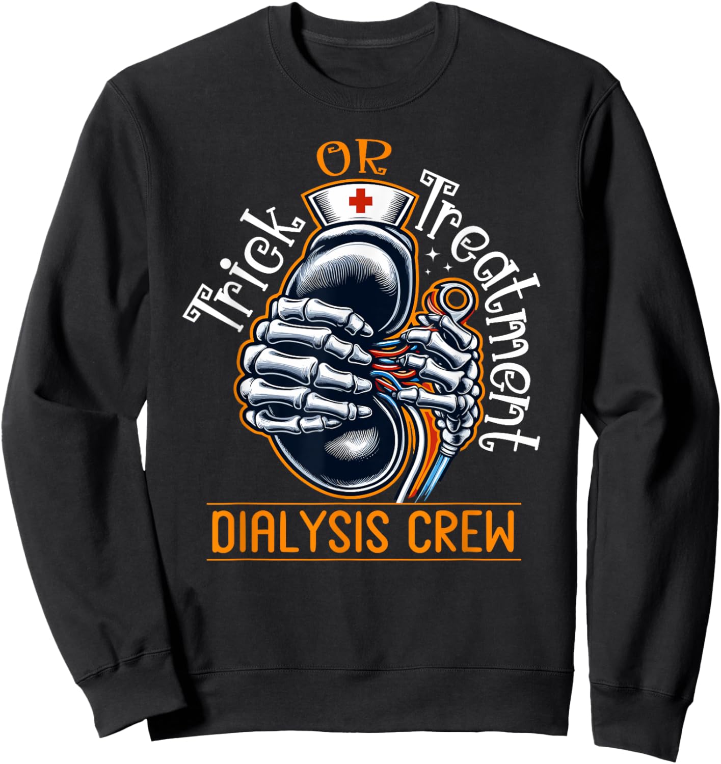 Trick Or Treatment Nurse Dialysis Crew Halloween Kidney Sweatshirt - Sweatshirt | Black