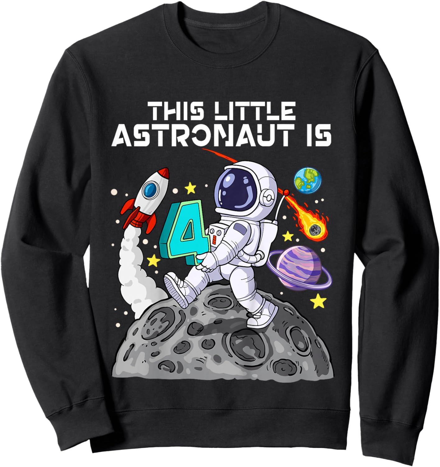 Space 4th Birthday Sweatshirt - Sweatshirt | Black