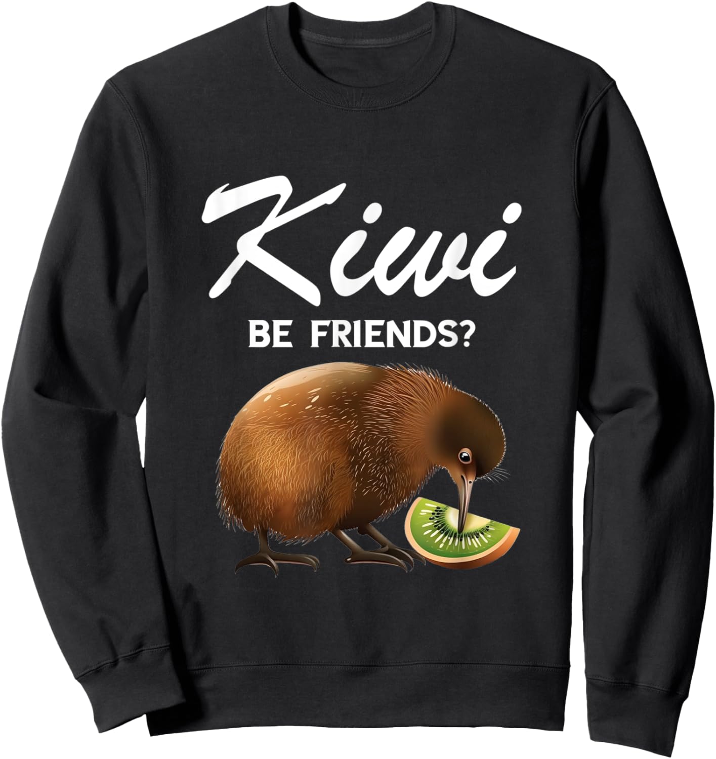 Funny Kiwi Bird Can We Be Friends Flightless New Zealand Sweatshirt - Sweatshirt | Black