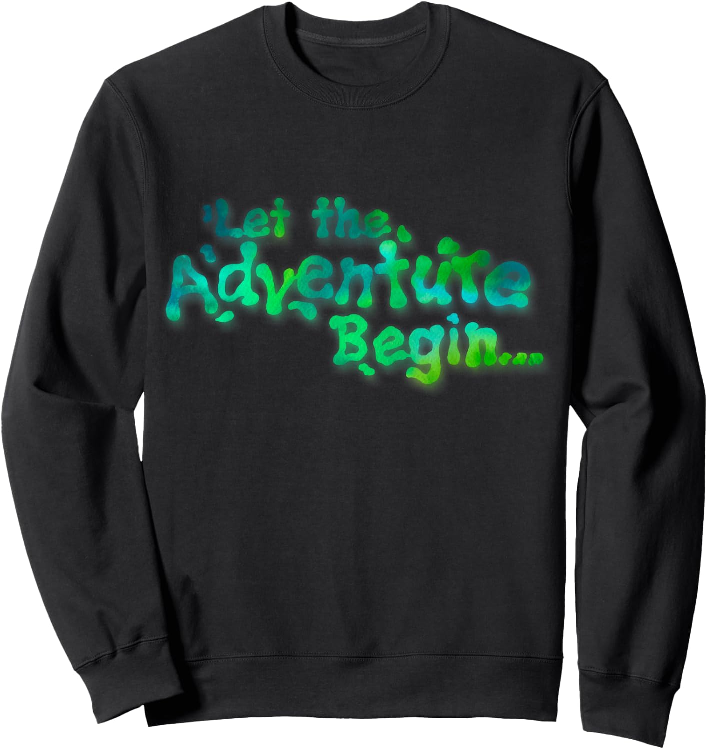 Let the Adventure Begin Sweatshirt - Sweatshirt | Black