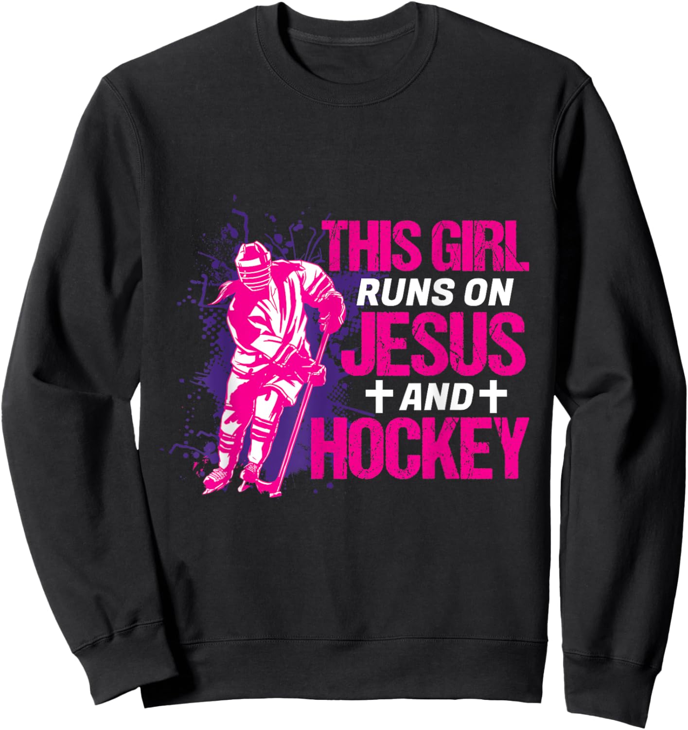 This Girl Runs On Jesus And Hockey I Hockey Player Sweatshirt - Sweatshirt | Black