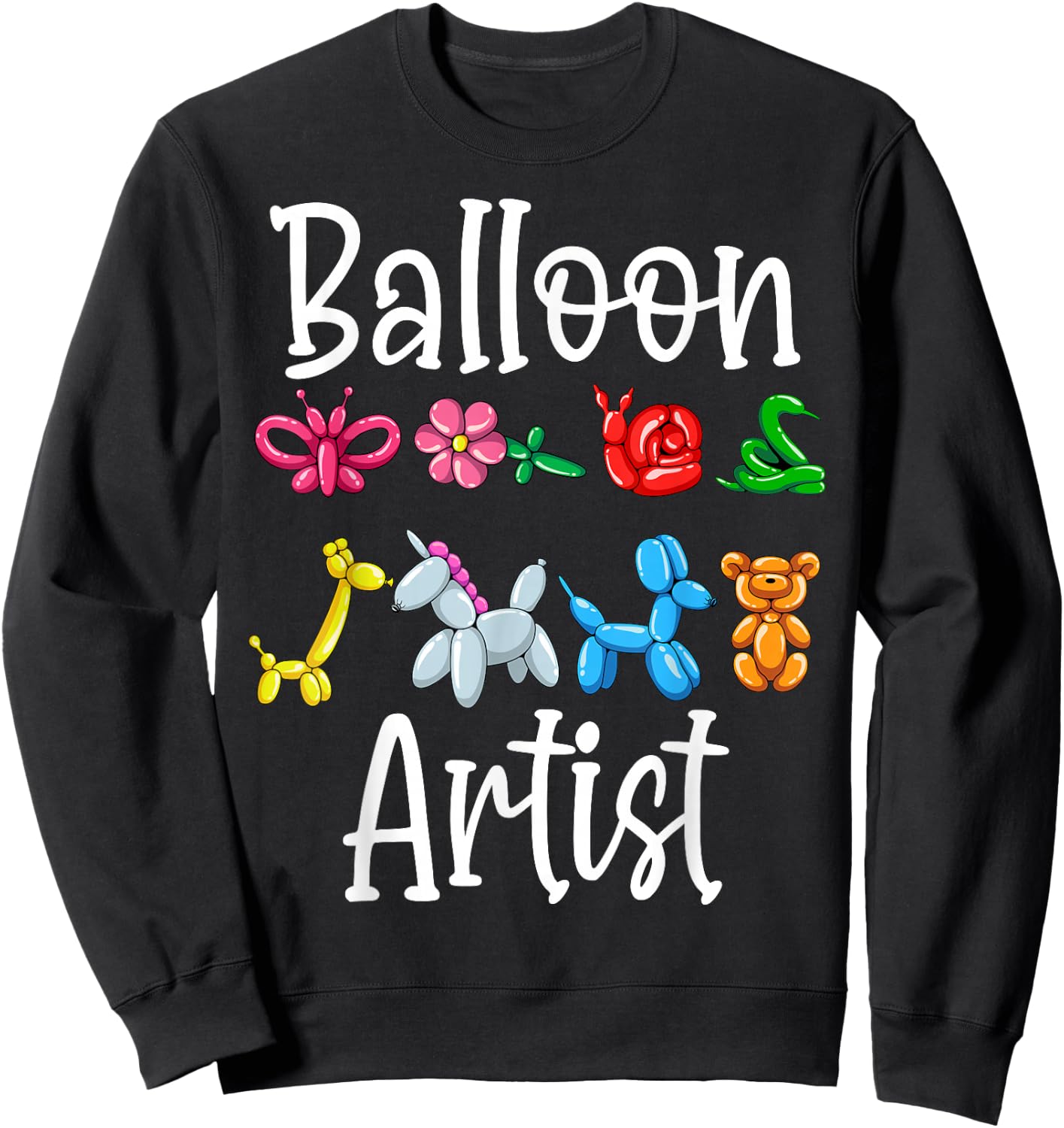 Funny Balloon Artist Twister Animal Twisting Balloons Lovers Sweatshirt - Sweatshirt | Black