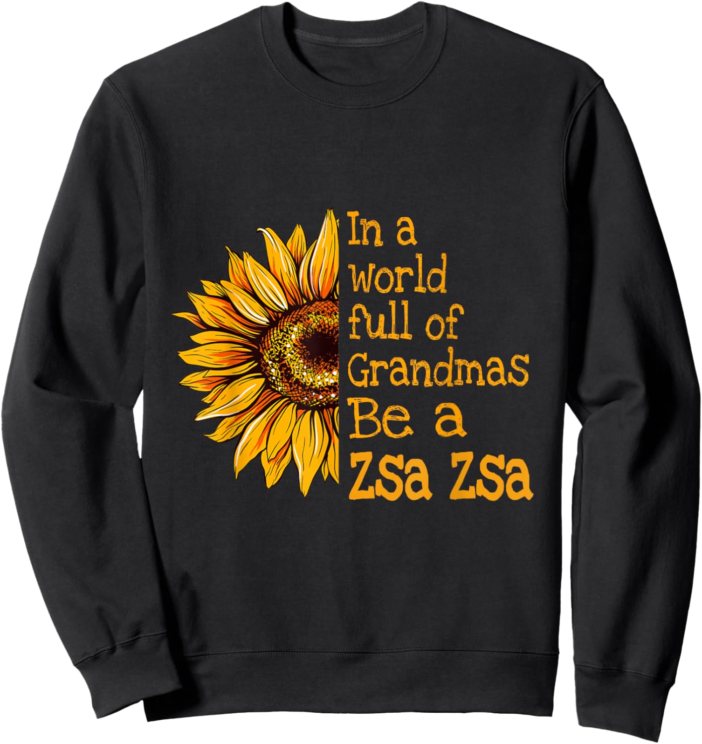 In A World Of Grandmas Be A Zsa Zsa Poland Polish Grandma Sweatshirt - Sweatshirt | Black