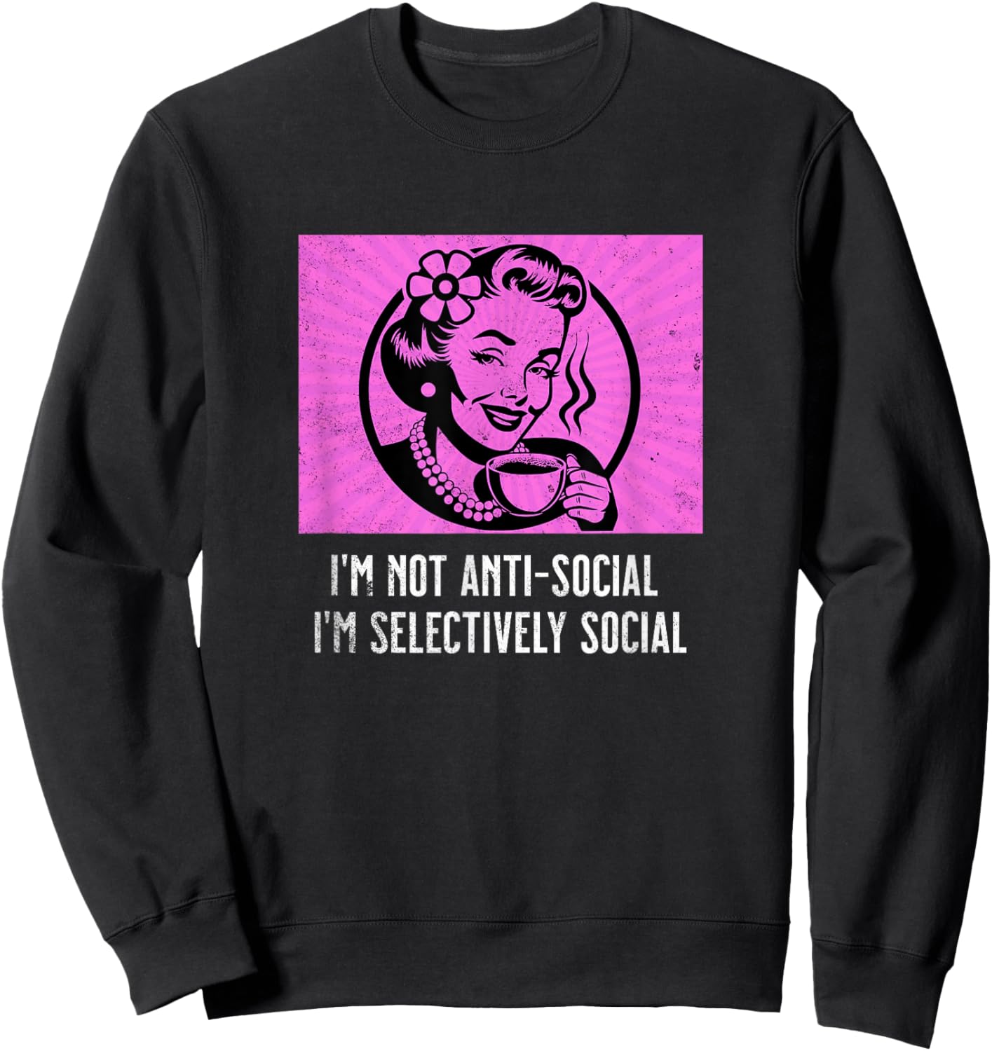 Retro Woman Coffee Funny Sarcastic Selectively Social Meme Sweatshirt - Sweatshirt | Black
