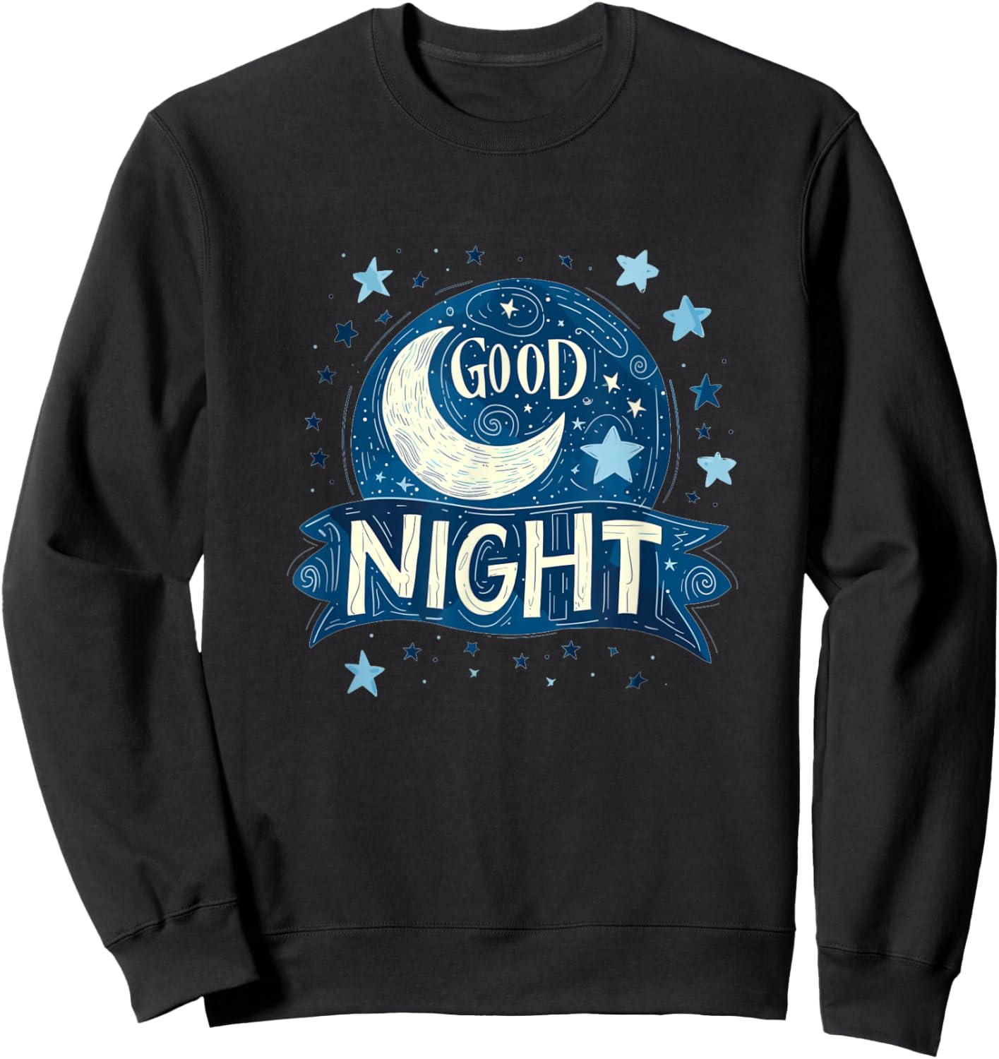 Cool sleep well outfit with good night moon Sweatshirt - Sweatshirt | Black