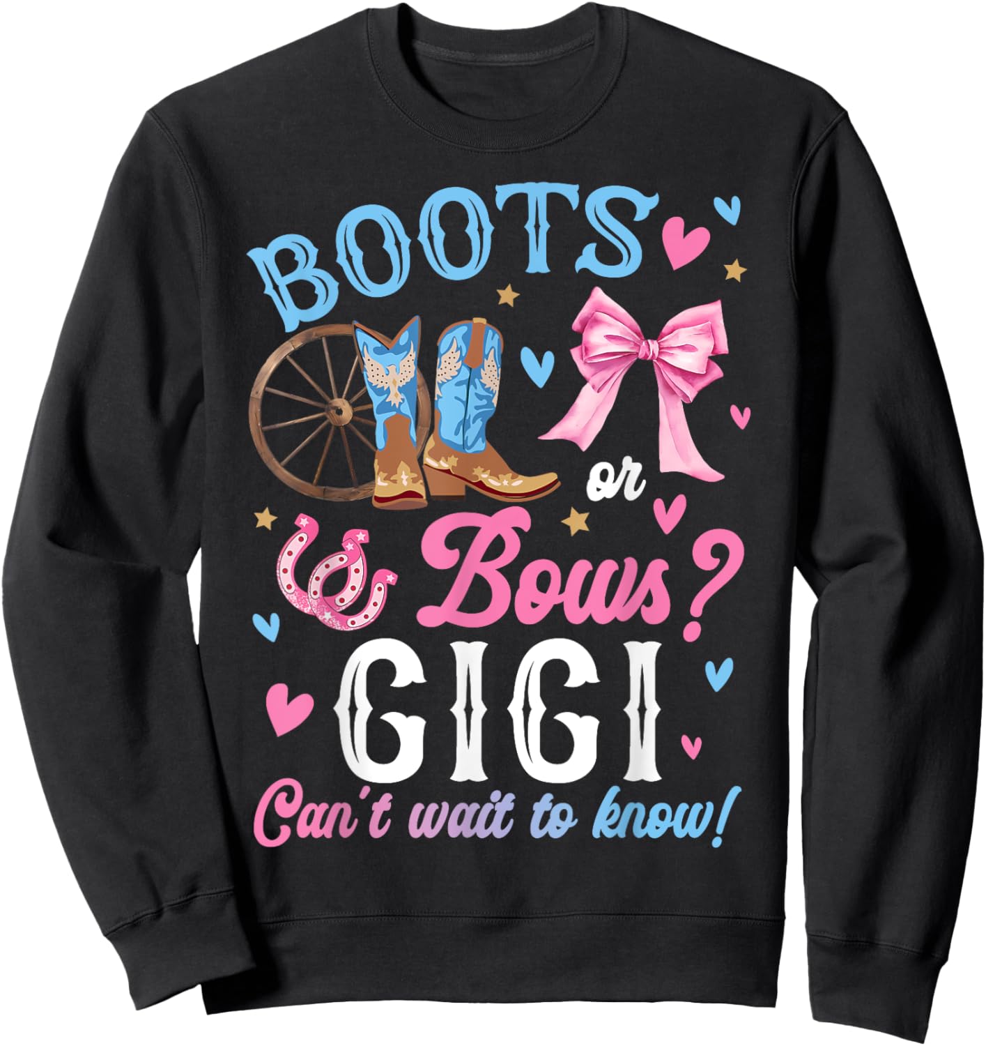 Boots or Bows Gender Reveal Decorations Gigi Loves You Sweatshirt - Sweatshirt | Black