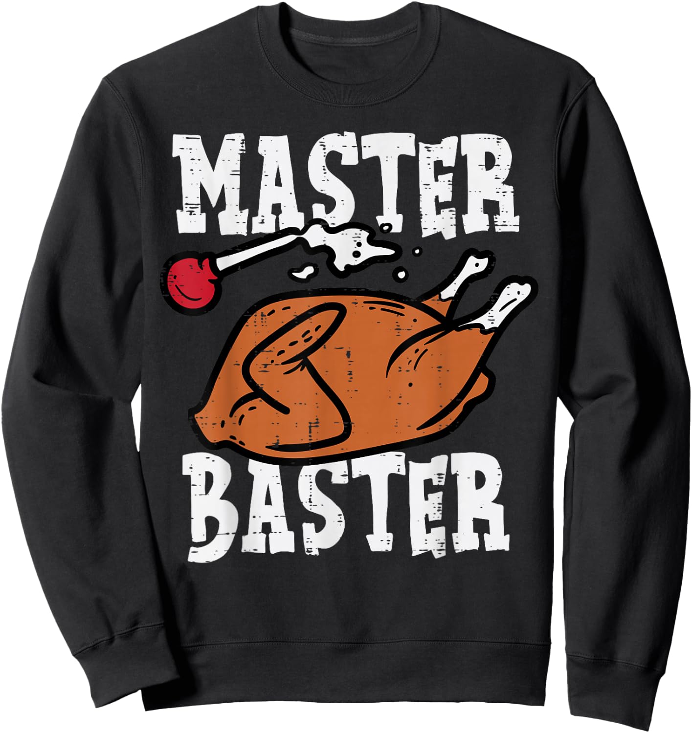 Thanksgiving Master Baster Funny Turkey Day Fall Men Boys Sweatshirt - Sweatshirt | Black