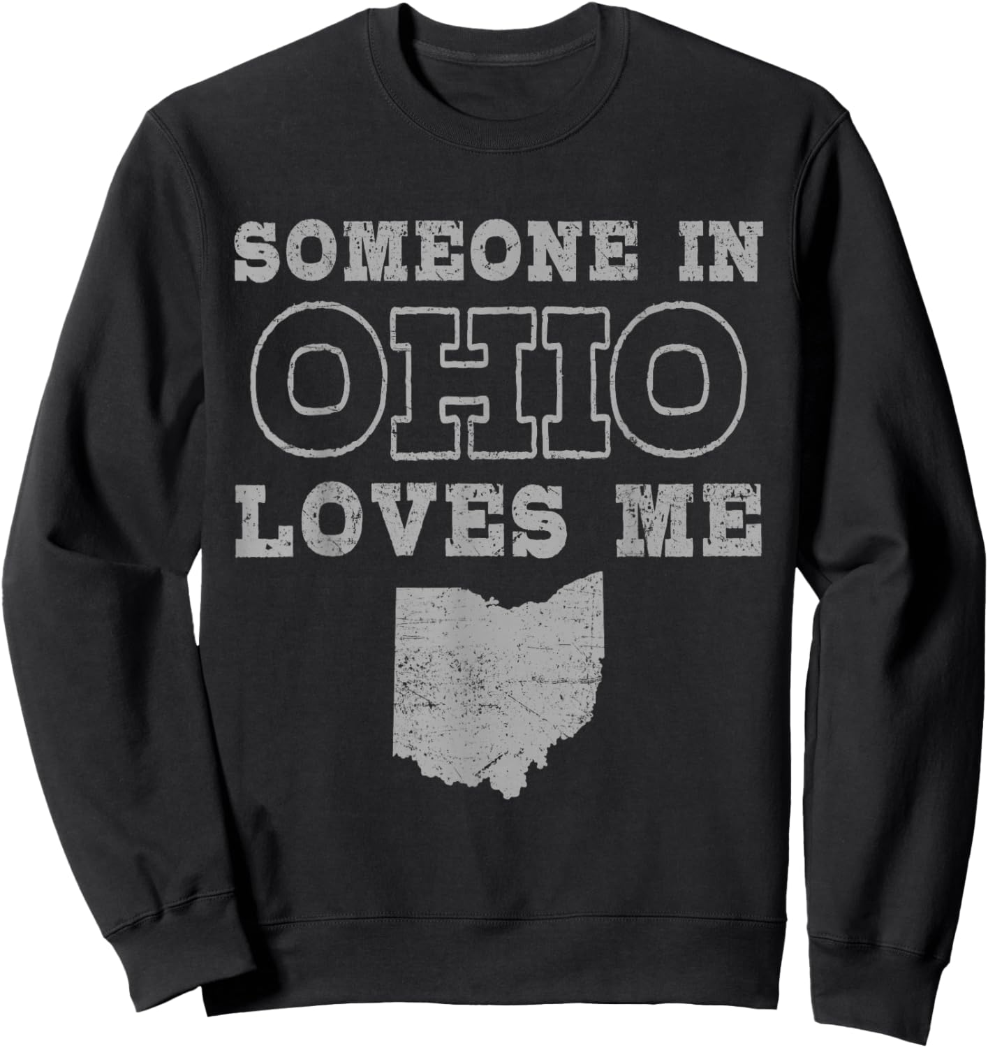 Someone In Ohio Loves Me Vintage US State Sweatshirt - Sweatshirt | Black