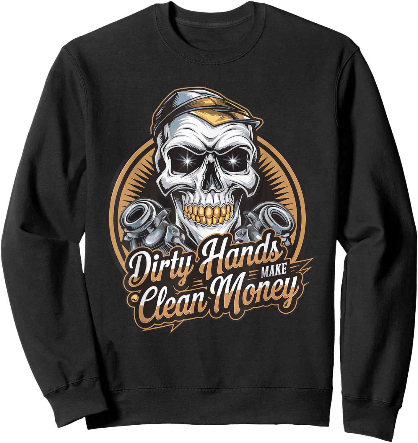 My Hands May Be Dirty But My Money Is Clean Mechanic Sweatshirt - Sweatshirt | Black
