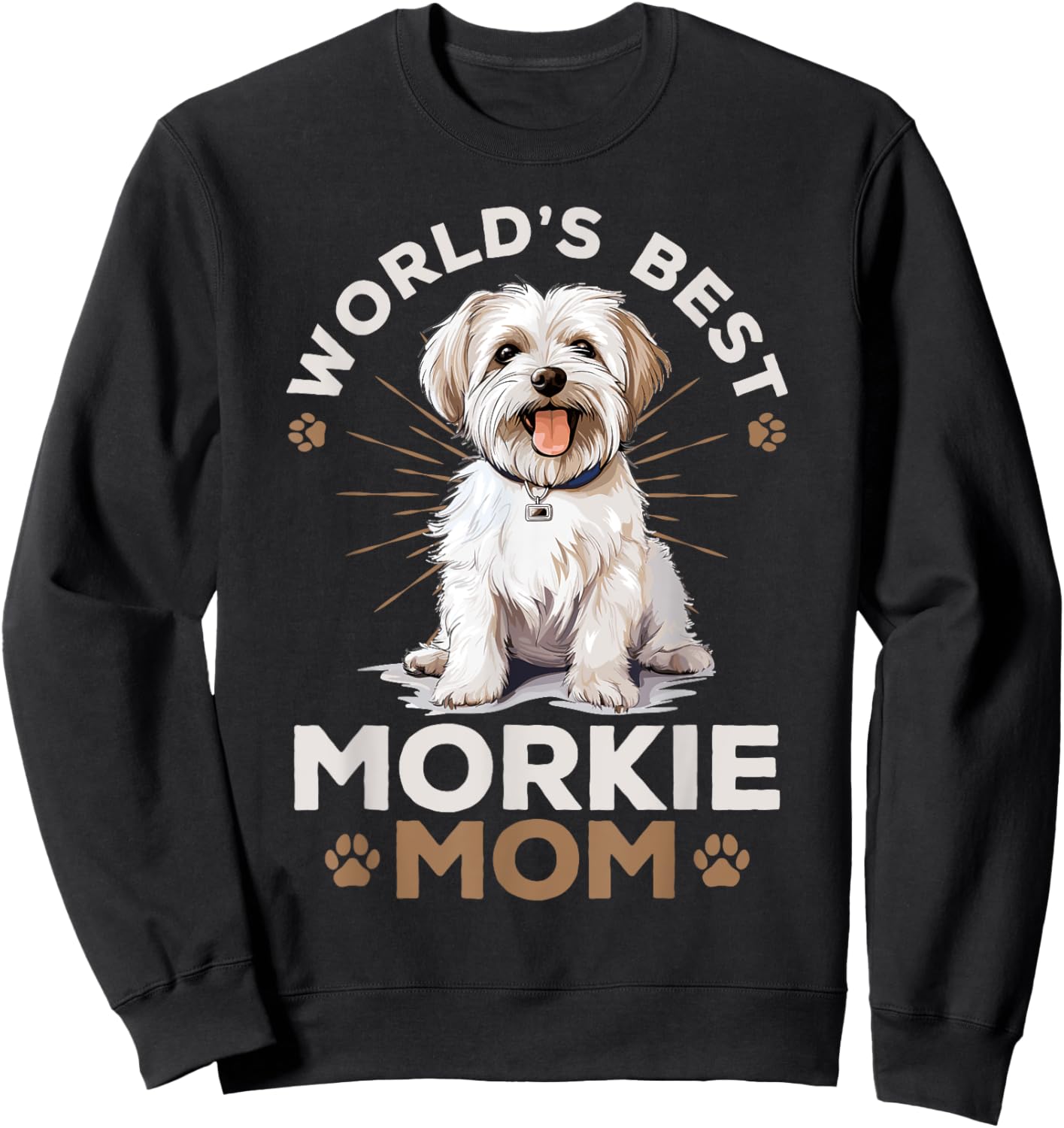 Morkie Dog Breed Pet World's Best Morkie Mom Women Girls Kids Sweatshirt - Sweatshirt | Black