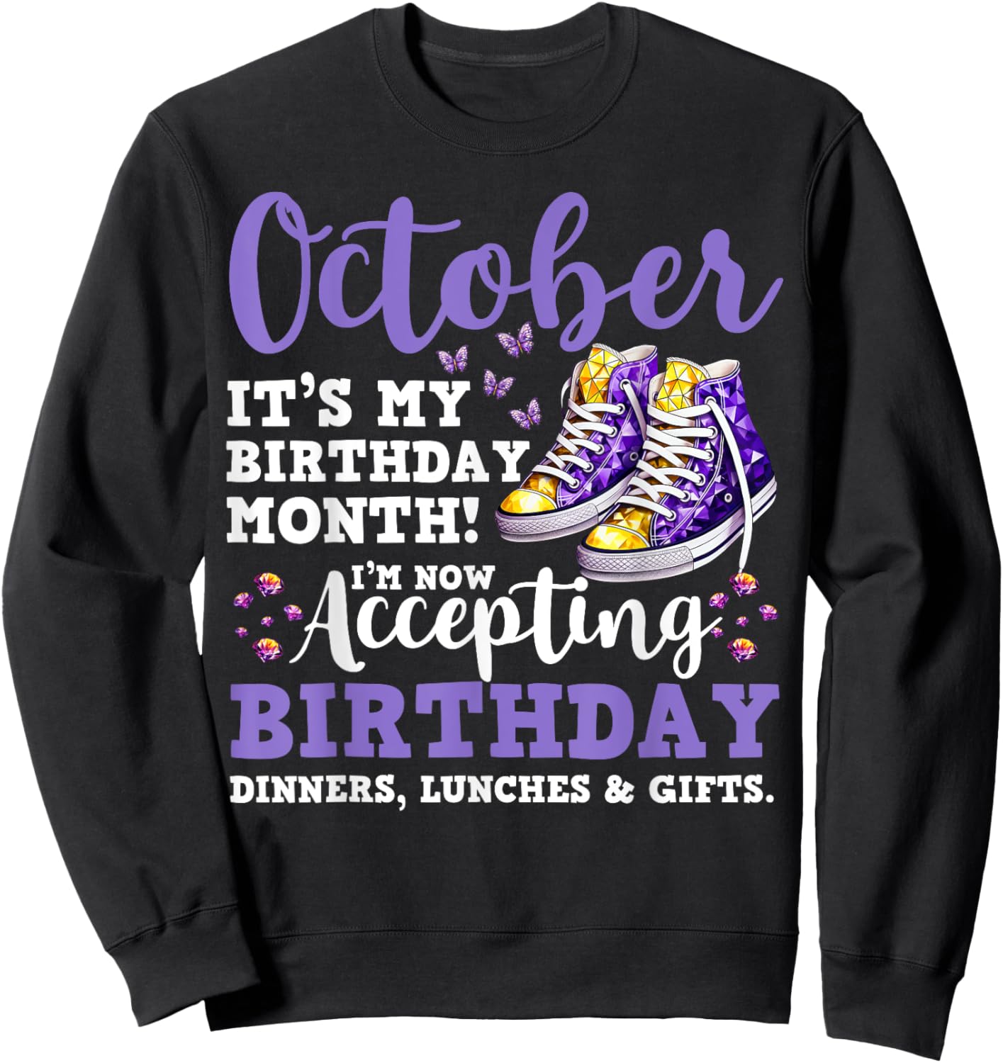 Funny October It's my Birthday Month Birthday Shoe Woman Sweatshirt - Sweatshirt | Black