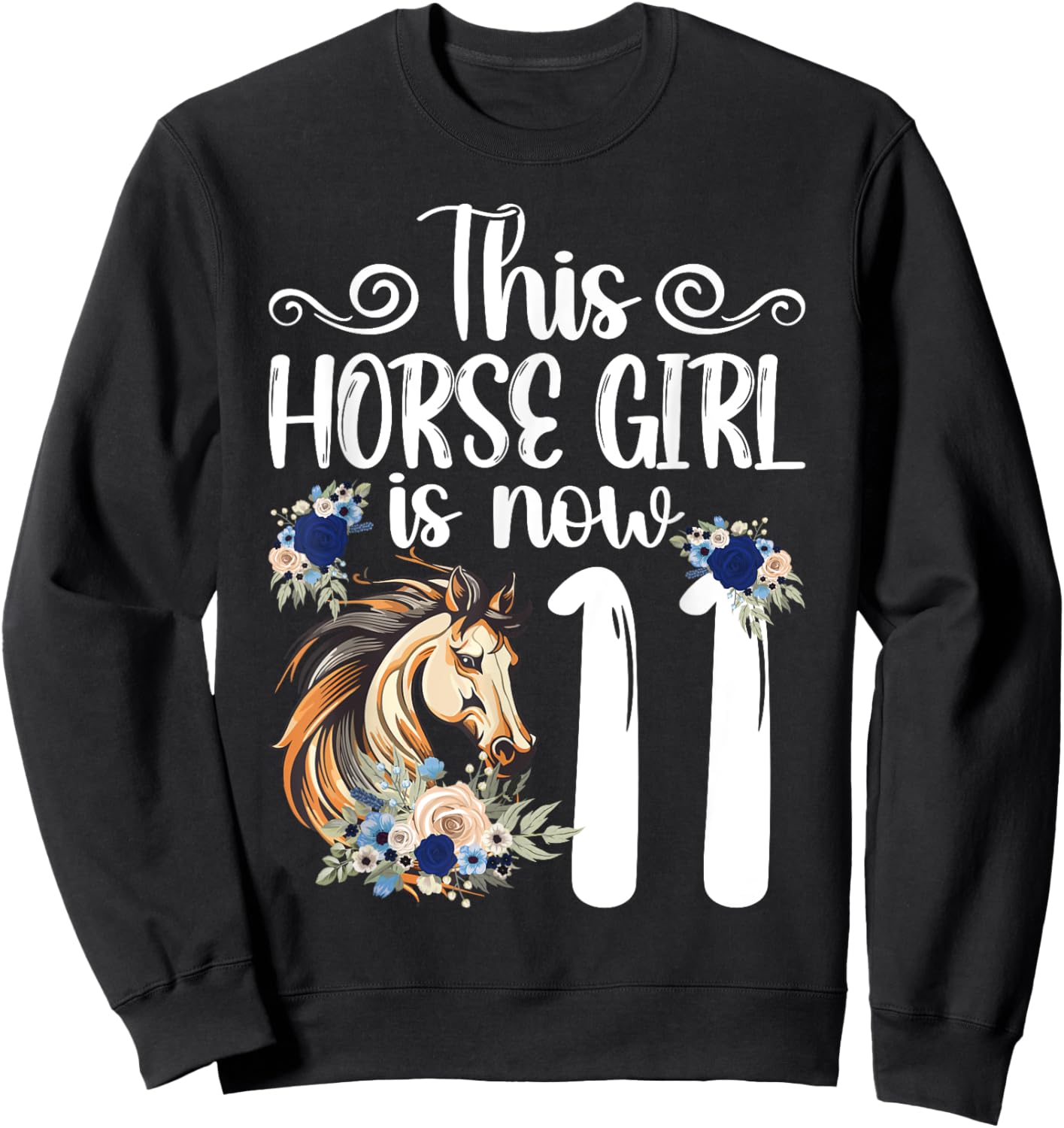 11th Horse Birthday Party 11 Year Old Girl Horses Birthday Sweatshirt - Sweatshirt | Black