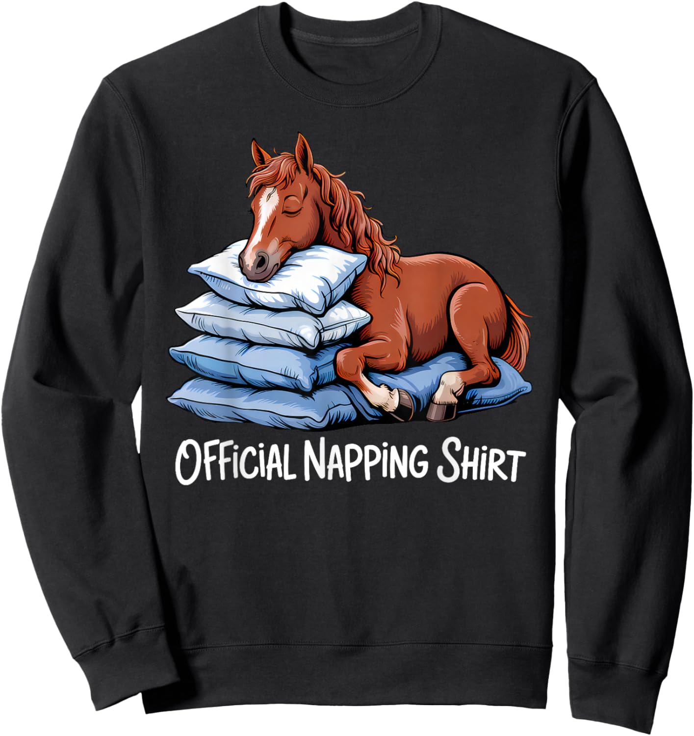 Funny Horse Sleeping Horse Lover Official Napping Cute Sweatshirt - Sweatshirt | Black