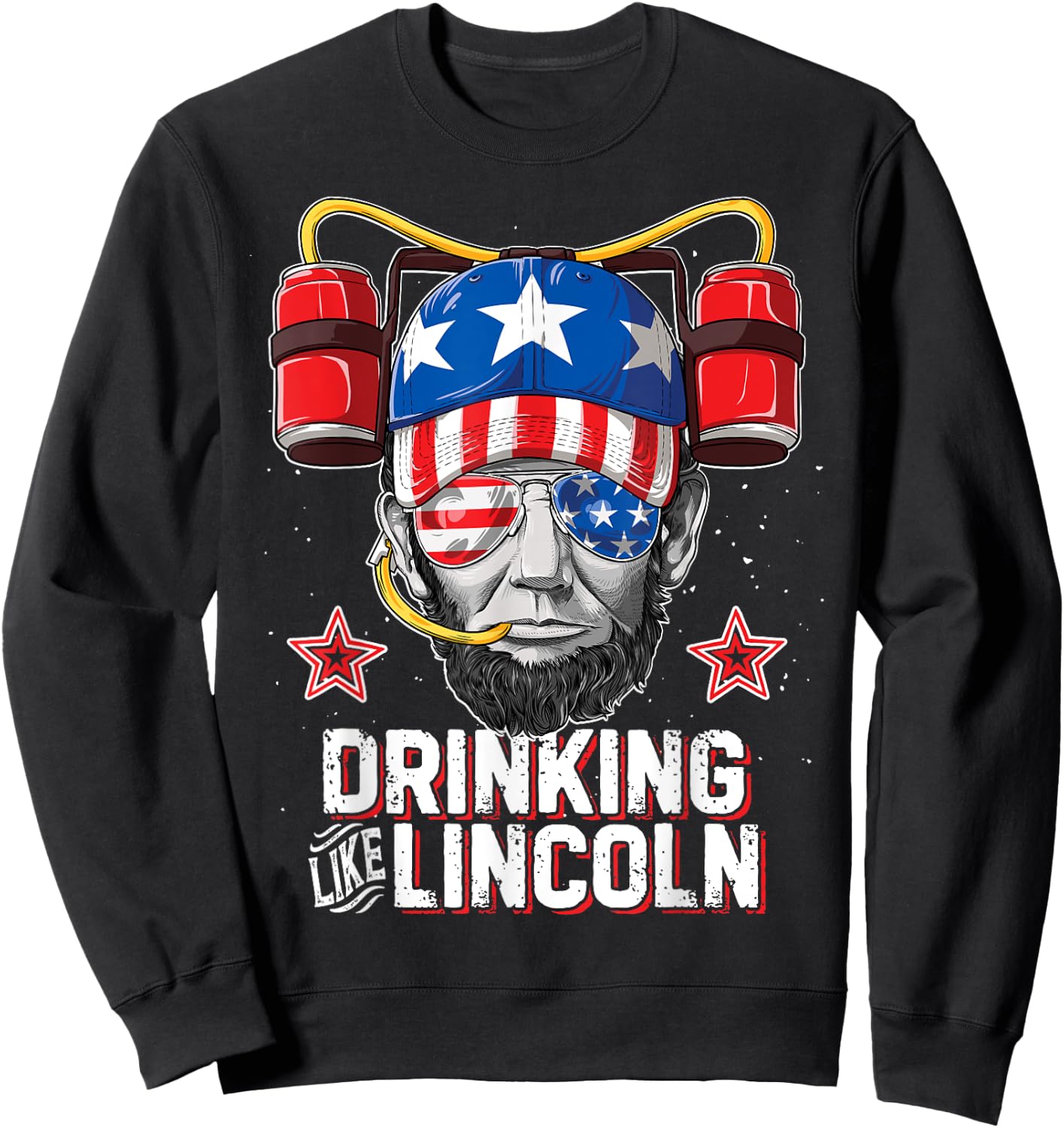 Drinking Like Lincoln 4th of July Men Women Abraham Merica Sweatshirt - Sweatshirt | Black