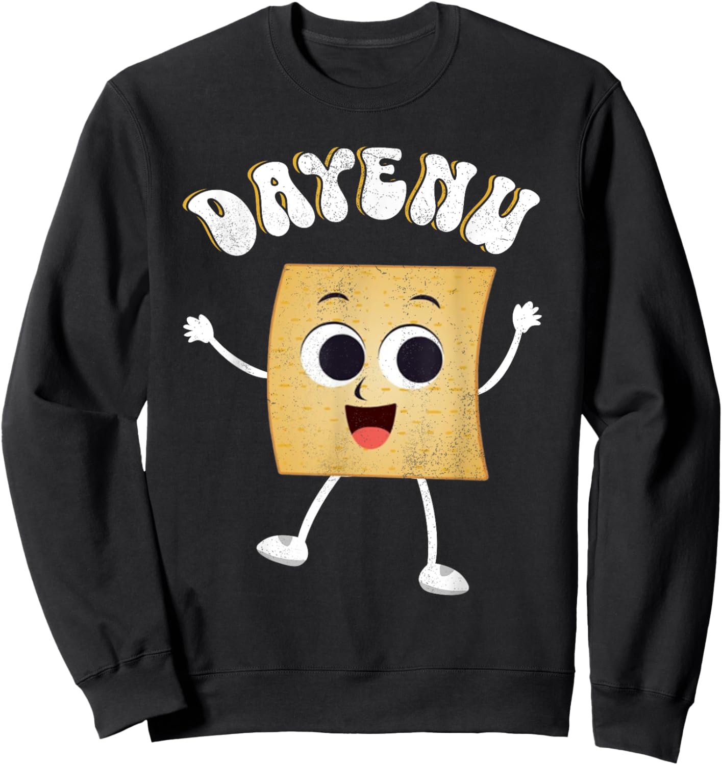 Dayenu Happy Passover Matzah Flatbread Funny Holiday Sweatshirt - Sweatshirt | Black