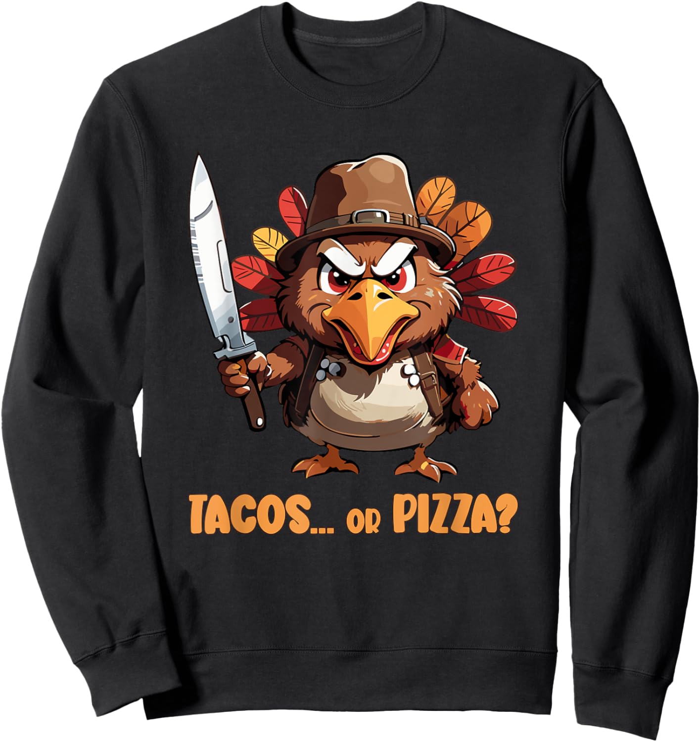 Funny Thanksgiving Turkey Asking Eat Tacos or Pizza Cool Sweatshirt - Sweatshirt | Black