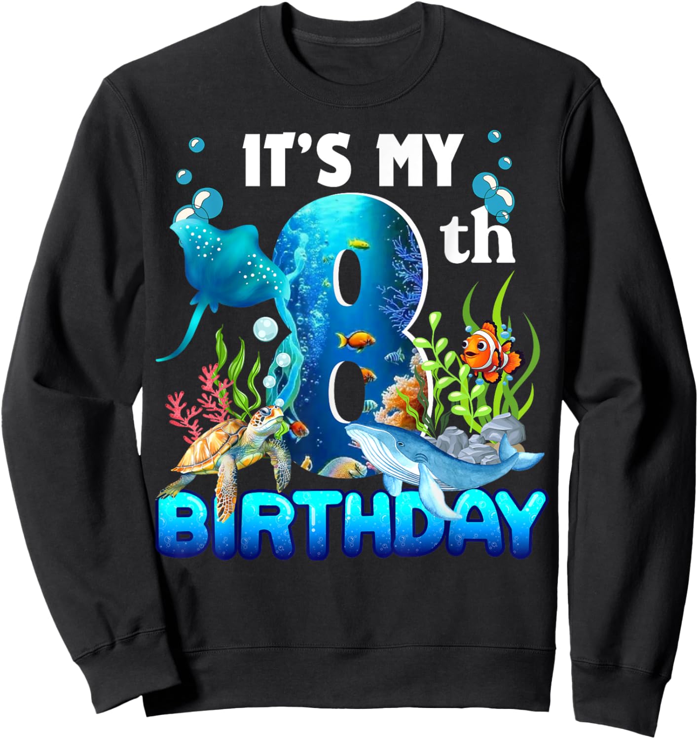 It's My 8th Birthday Party Ocean 8 Years Old Sea Fish B-Day Sweatshirt - Sweatshirt | Black