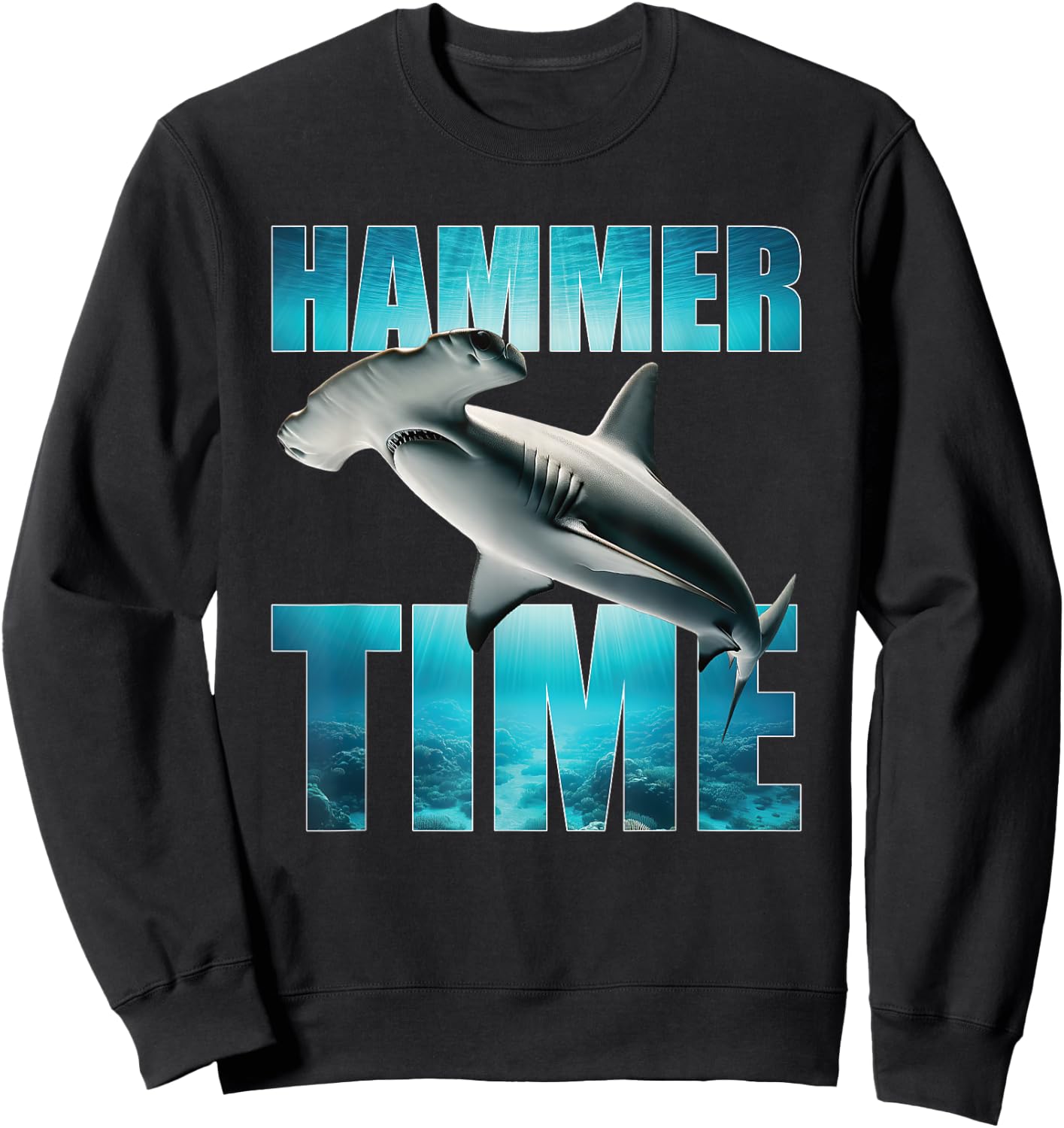 Hammerhead Shark Hammer Time Funny Ocean Lovers Sweatshirt - Sweatshirt | Black