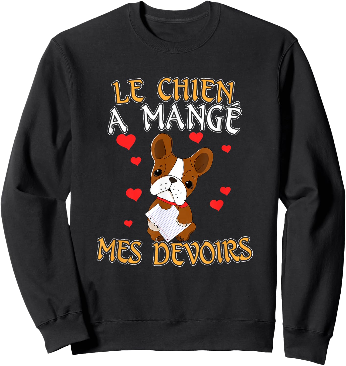 Dog Ate My Homework - Learning French Sweatshirt - Sweatshirt | Black