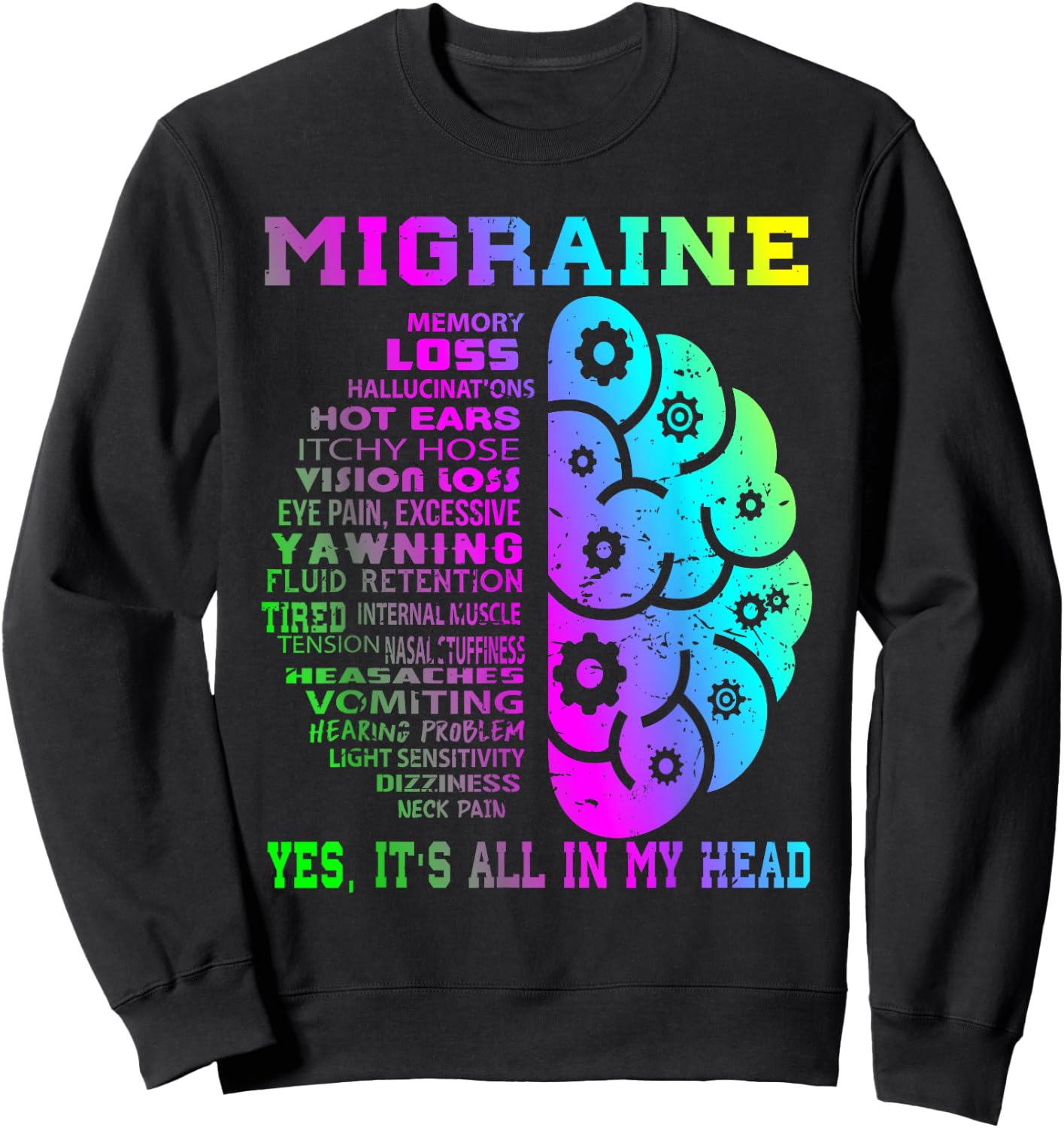 Cool Migraine Memory Less Hallucinations Sweatshirt - Sweatshirt | Black