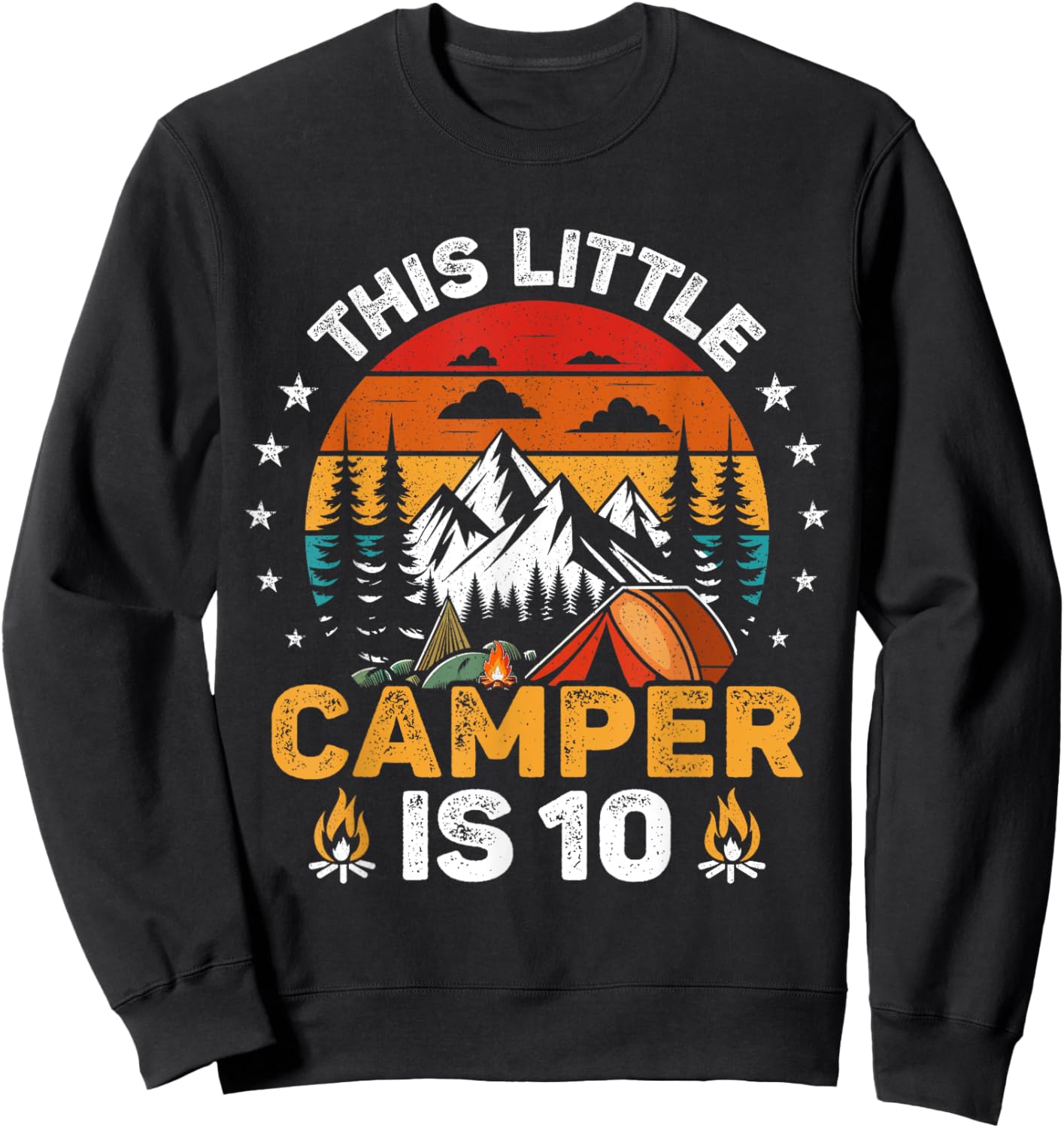 This Little Camper is 10 Year Old 10th Birthday Camping Bday Sweatshirt - Sweatshirt | Black