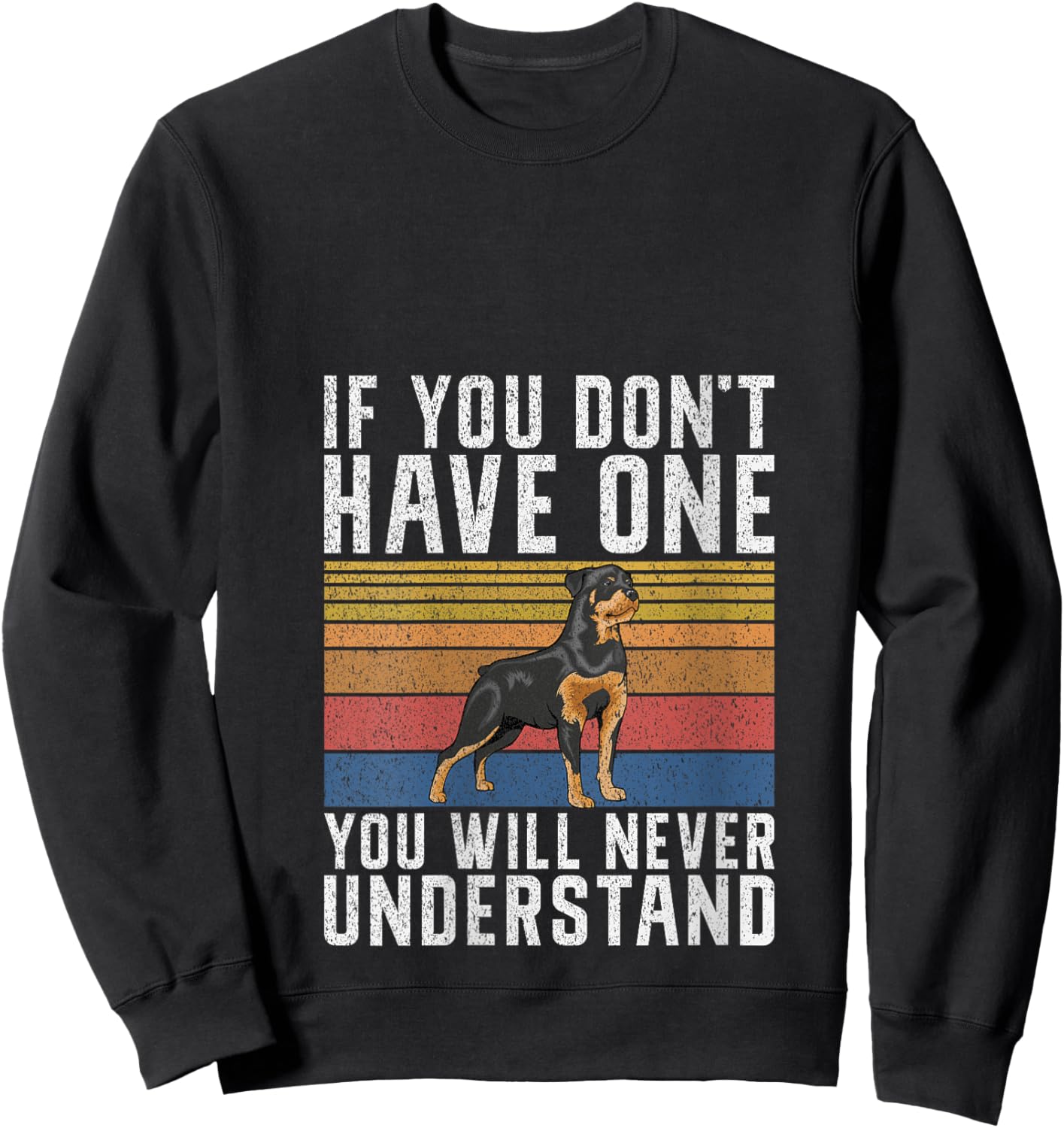If you dont have one you will never understand Rottweiler V-Neck Sweatshirt - Sweatshirt | Black