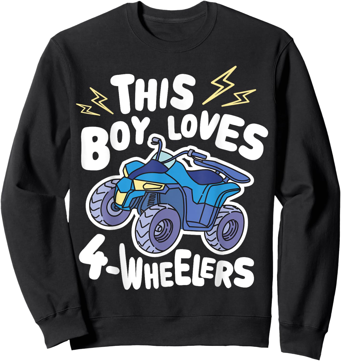 ATV Quad Biking Graphic - This Boy Loves 4 Wheelers Sweatshirt - Sweatshirt | Black