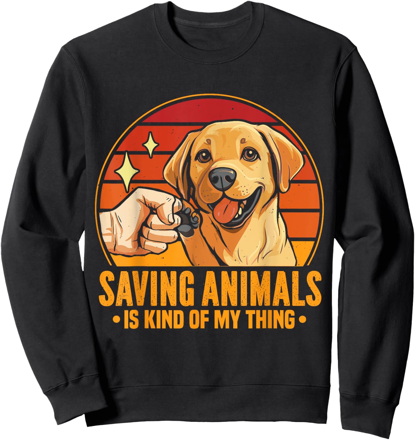 Saving Animals Is Kind Of My Thing Dog Rescue Adopt Dogs Sweatshirt - Sweatshirt | Black