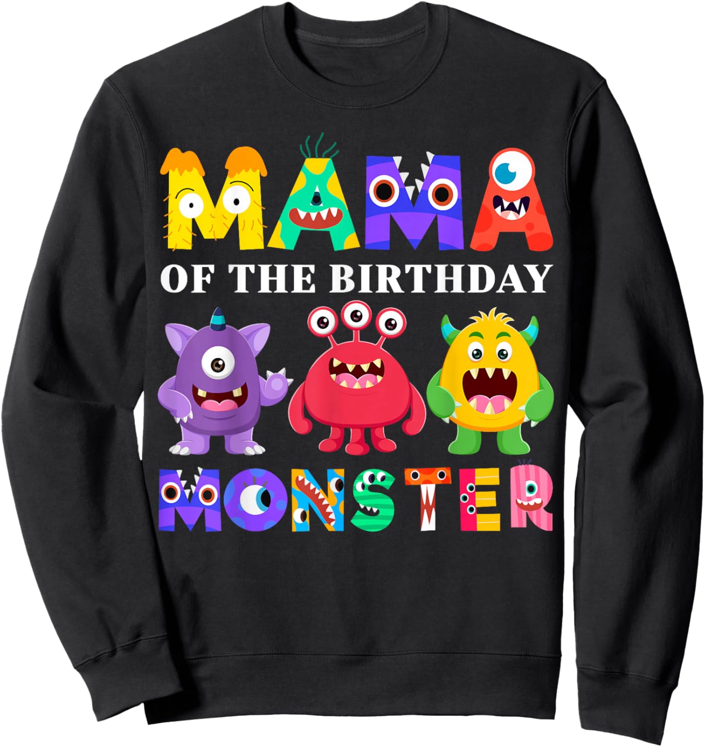 Mama Little Monster Kids 1st Birthday Party Family Monster Sweatshirt - Sweatshirt | Black