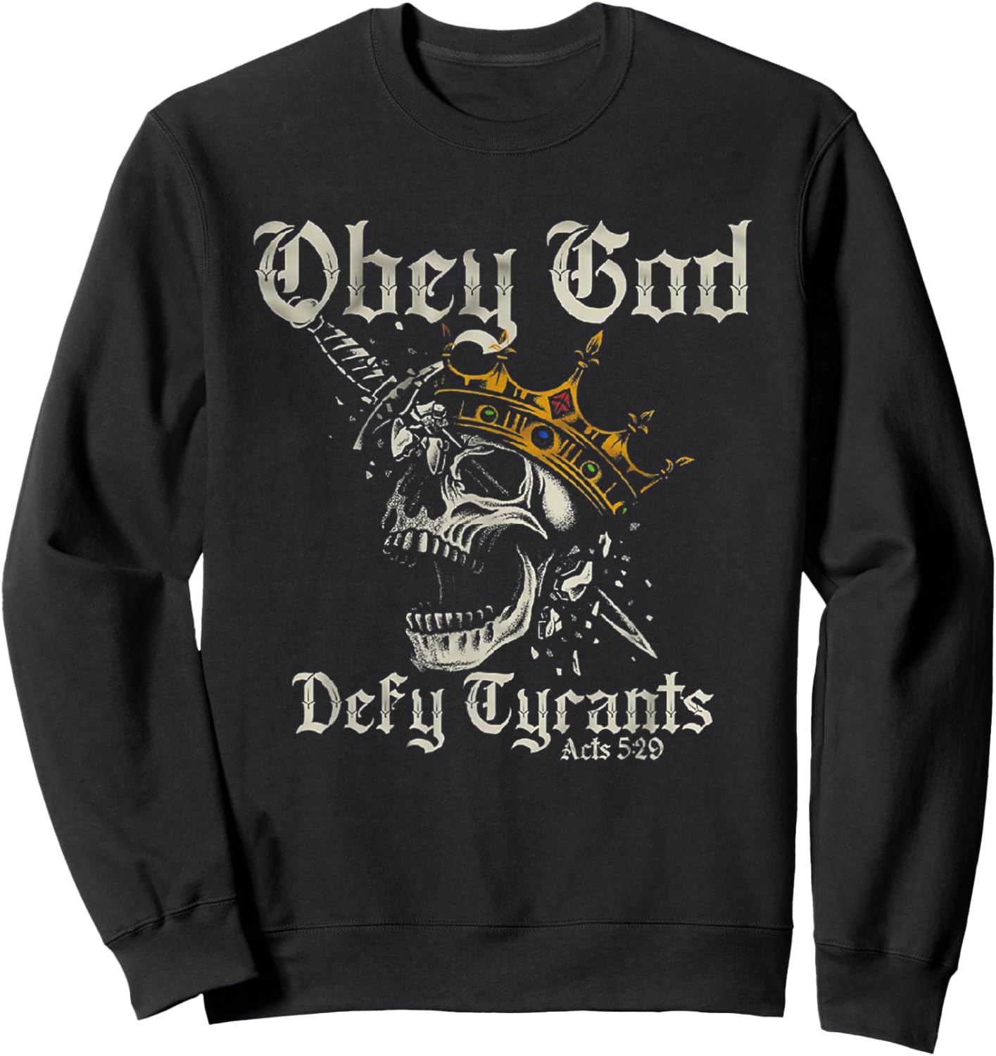 Obey God Defy Tyrants Skull Sweatshirt - Sweatshirt | Black