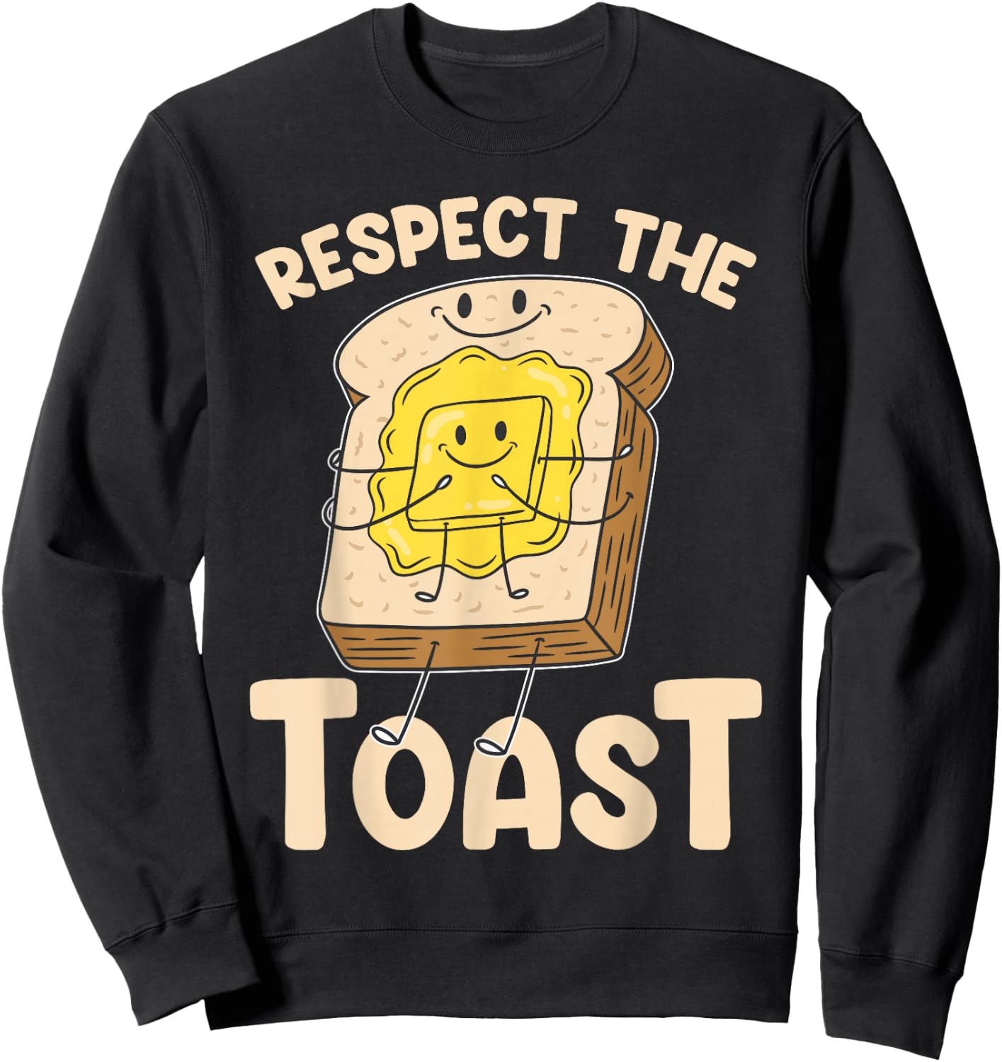 Baking Respect The Toast Bread Toast Sweatshirt - Sweatshirt | Black