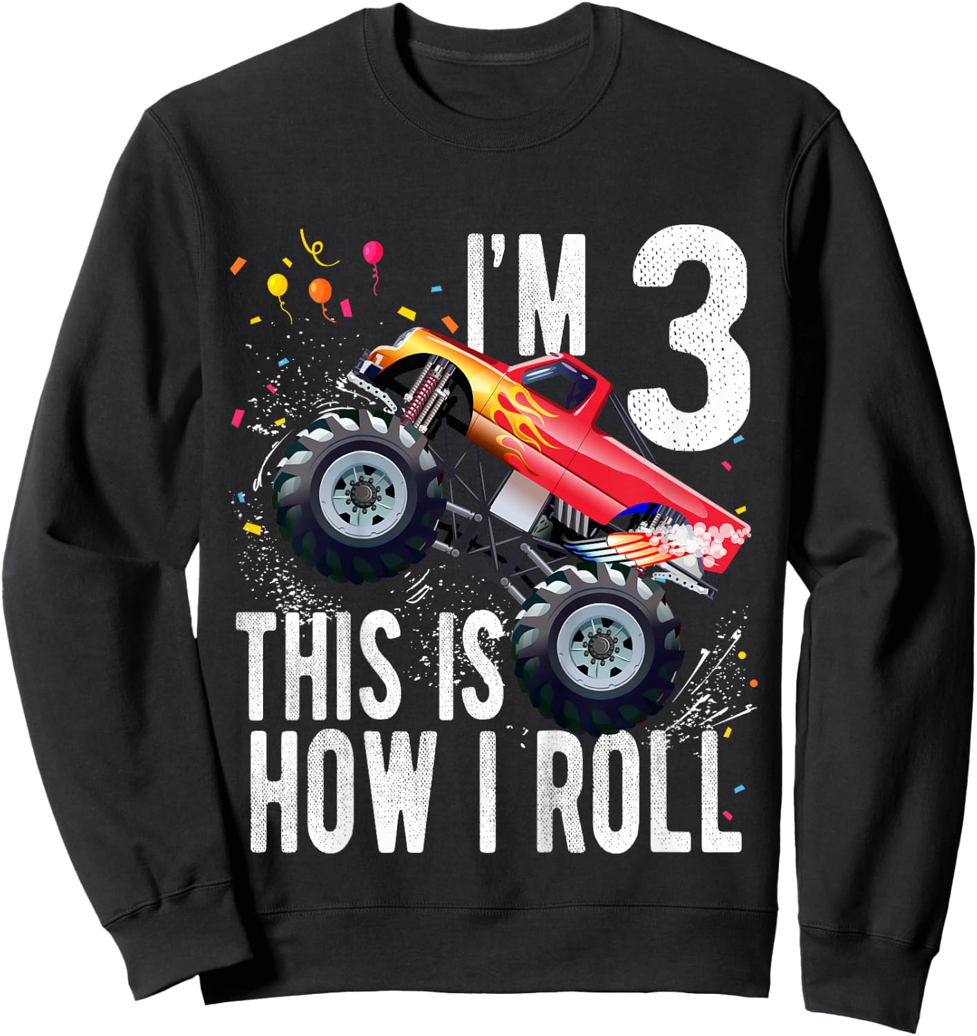 Kids 3 Year Old Shirt 3rd Birthday Boy Monster Truck Car Sweatshirt - Sweatshirt | Black