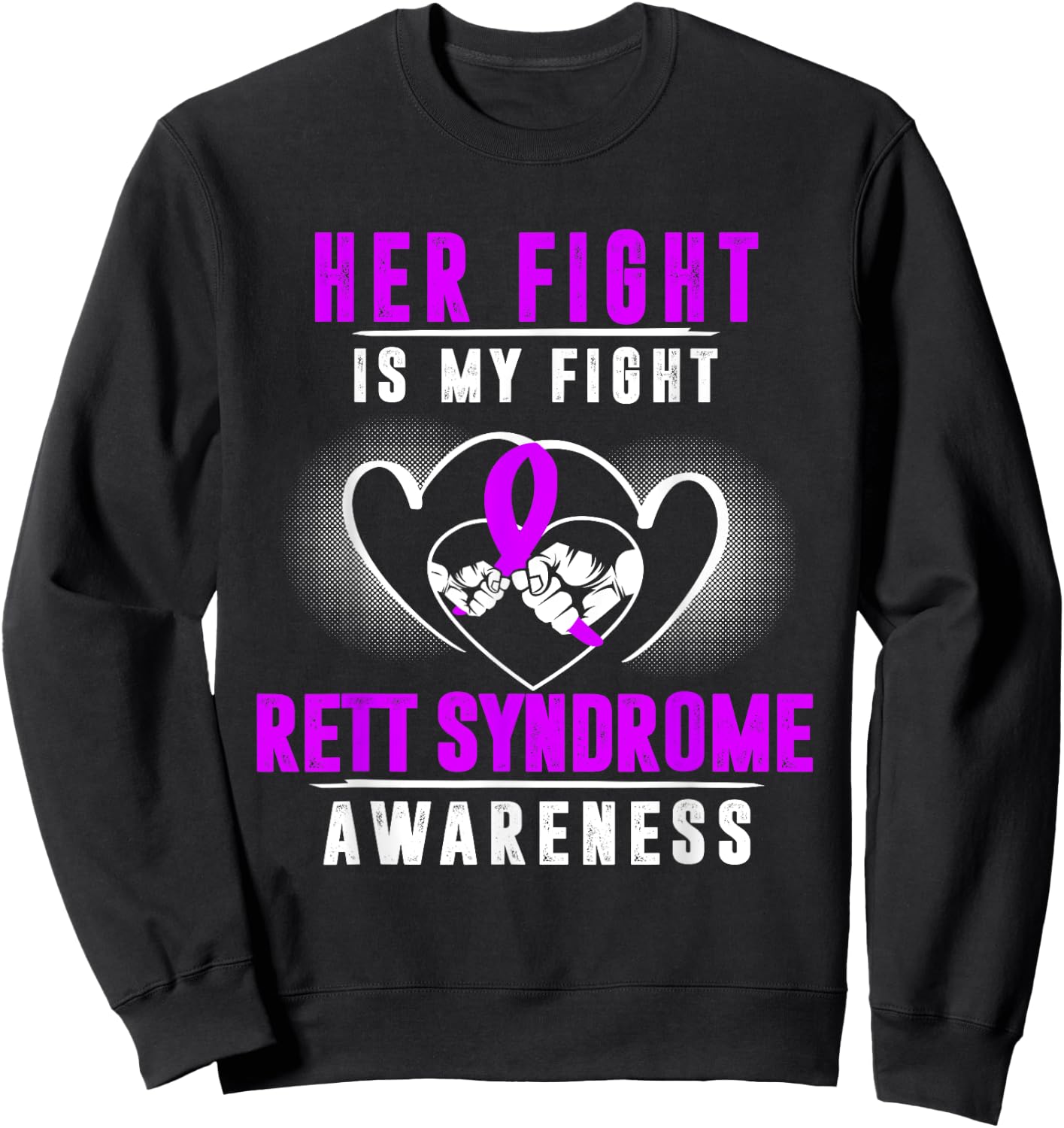 Rett Syndrome Awareness Month RTS Purple Ribbon Girl Mom Dad Sweatshirt - Sweatshirt | Black