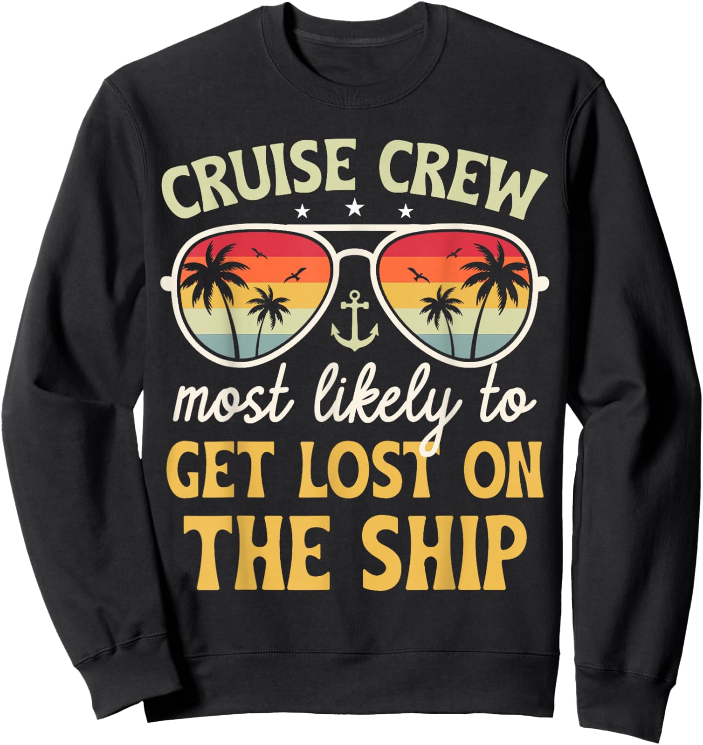 Most Likely To Get Lost On Ship Matching Family Cruise 2025 Sweatshirt - Sweatshirt | Black