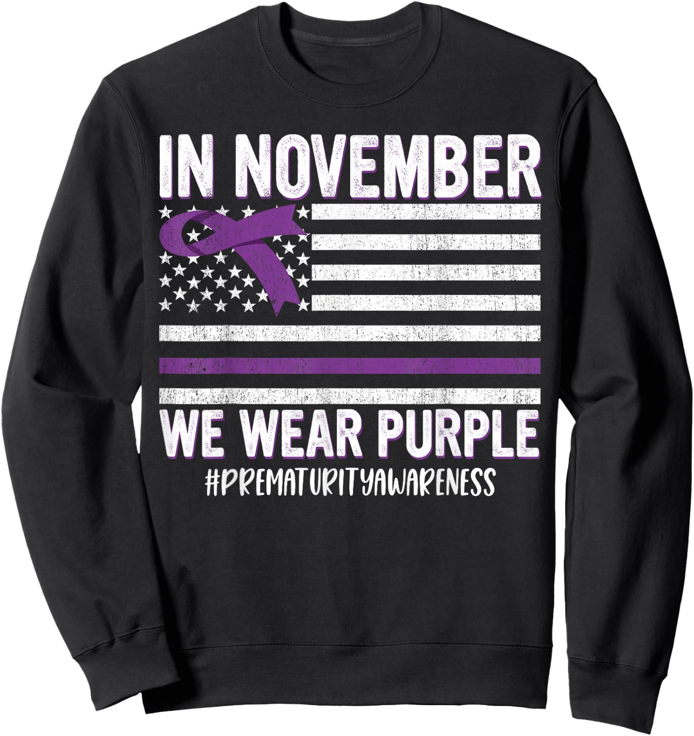 Prematurity Awareness Ribbon USA Flag Sweatshirt - Sweatshirt | Black
