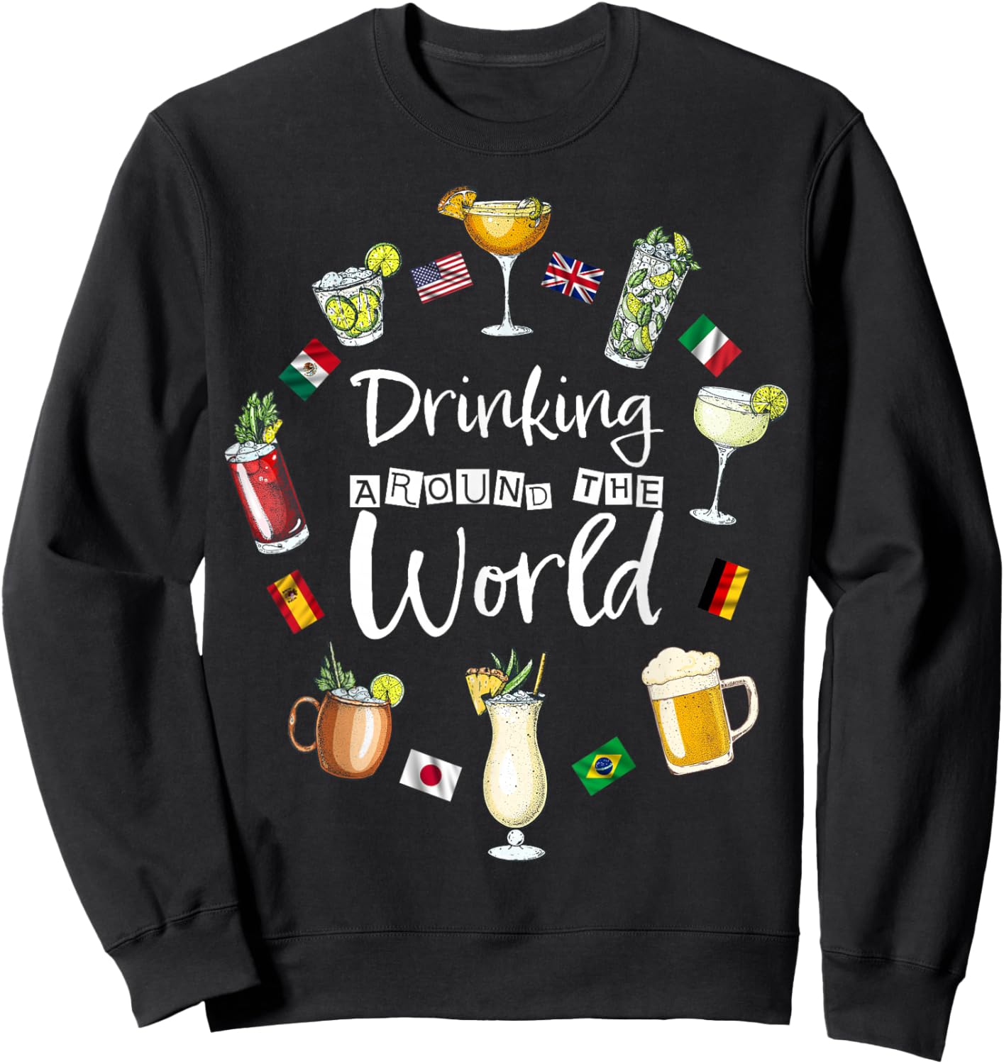 Drinking Around The World Vacation Drinking Showcase Funny Sweatshirt - Sweatshirt | Black