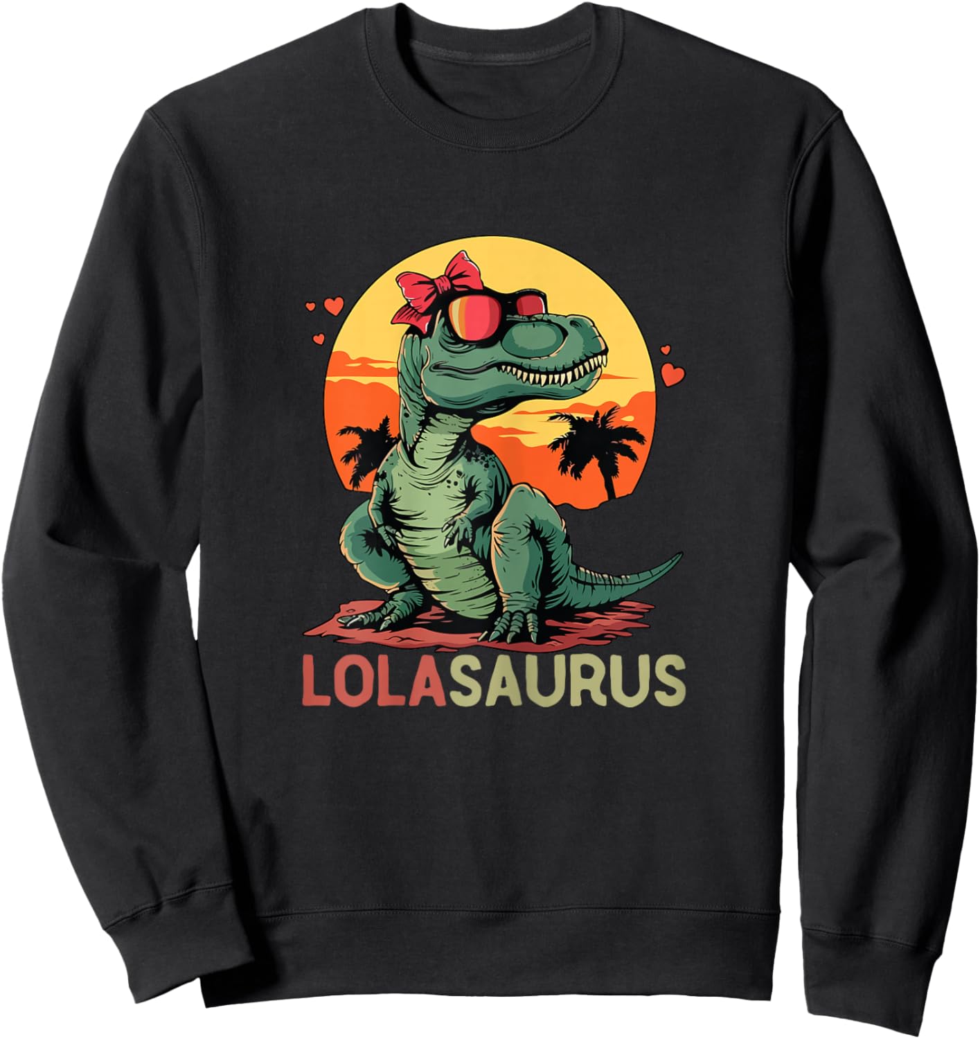 LolaSaurus Dino Dinosaur Lola-Saurus T-Rex Mother's Day Trex Sweatshirt - Sweatshirt | Black