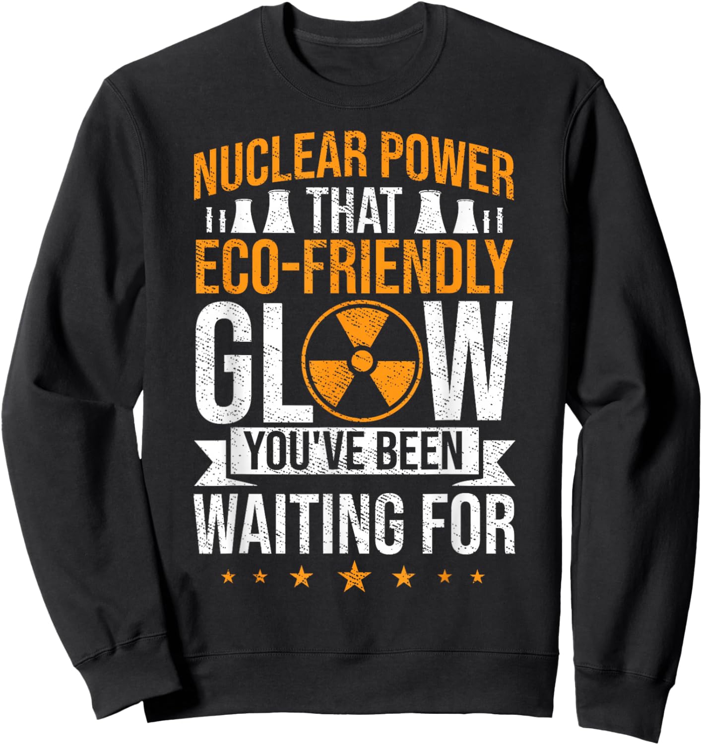 Radioactive Power Plant Atomic Energy Nuclear Engineering Sweatshirt - Sweatshirt | Black