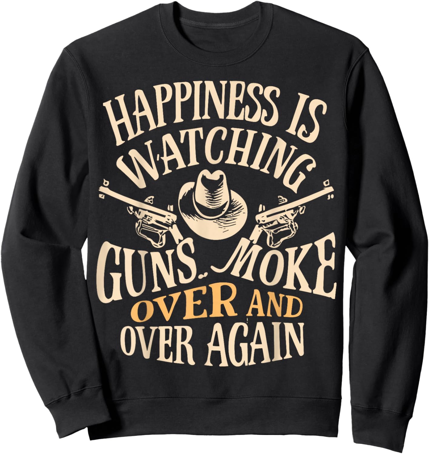 Happiness Is Watching Gunsmoke Over And Over Again - Happiness Is Watching Gunsmoke Over And Over Again - Adult Classic Gunsmoke - Black - Small - - Short Sleeve Sweatshirt - Sweatshirt | Black
