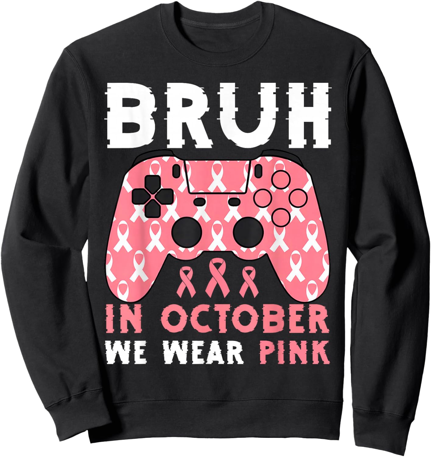 Bruh In October We Wear Pink Breast Cancer Gaming Kids Boys Sweatshirt - Sweatshirt | Black