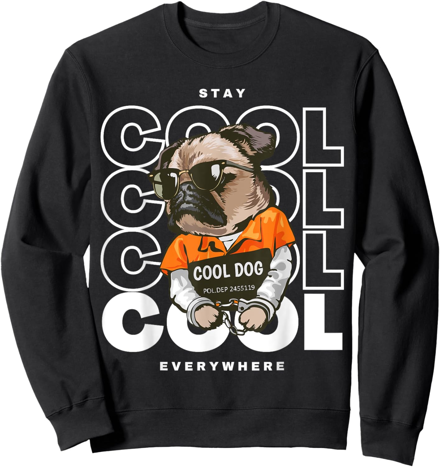 Stay Cool Everywhere. Funny Cool Dog Women Kids Sweatshirt - Sweatshirt | Black