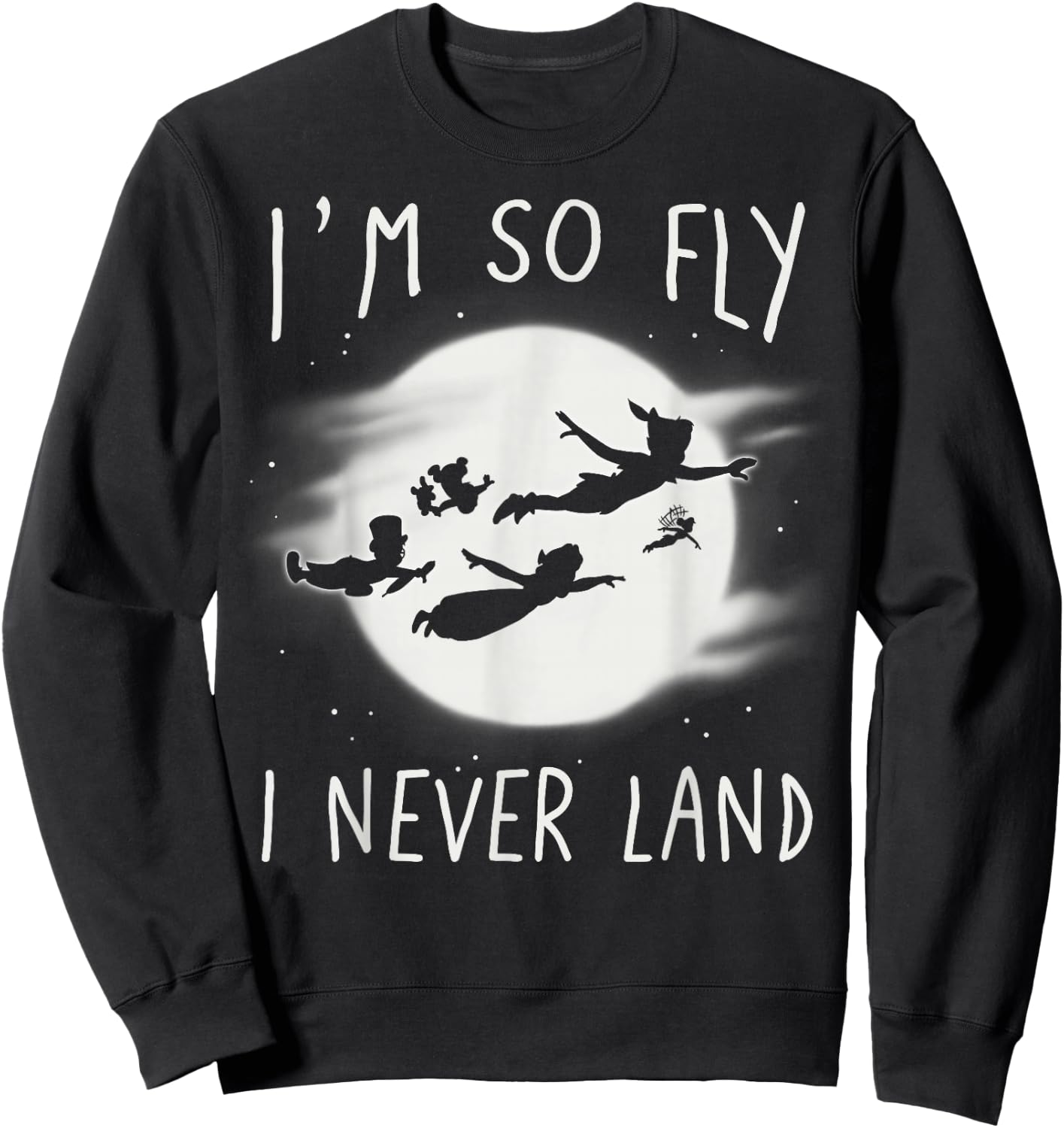 Disney Peter Pan I'm So Fly I Never Land Sweatshirt - Sweatshirt | Black