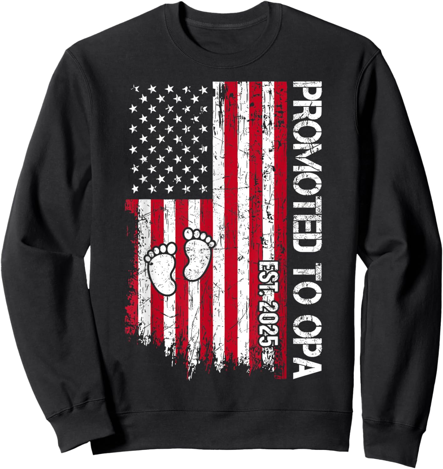 Patriotic Promoted To Opa Est 2025 First Time Grandpa Sweatshirt - Sweatshirt | Black